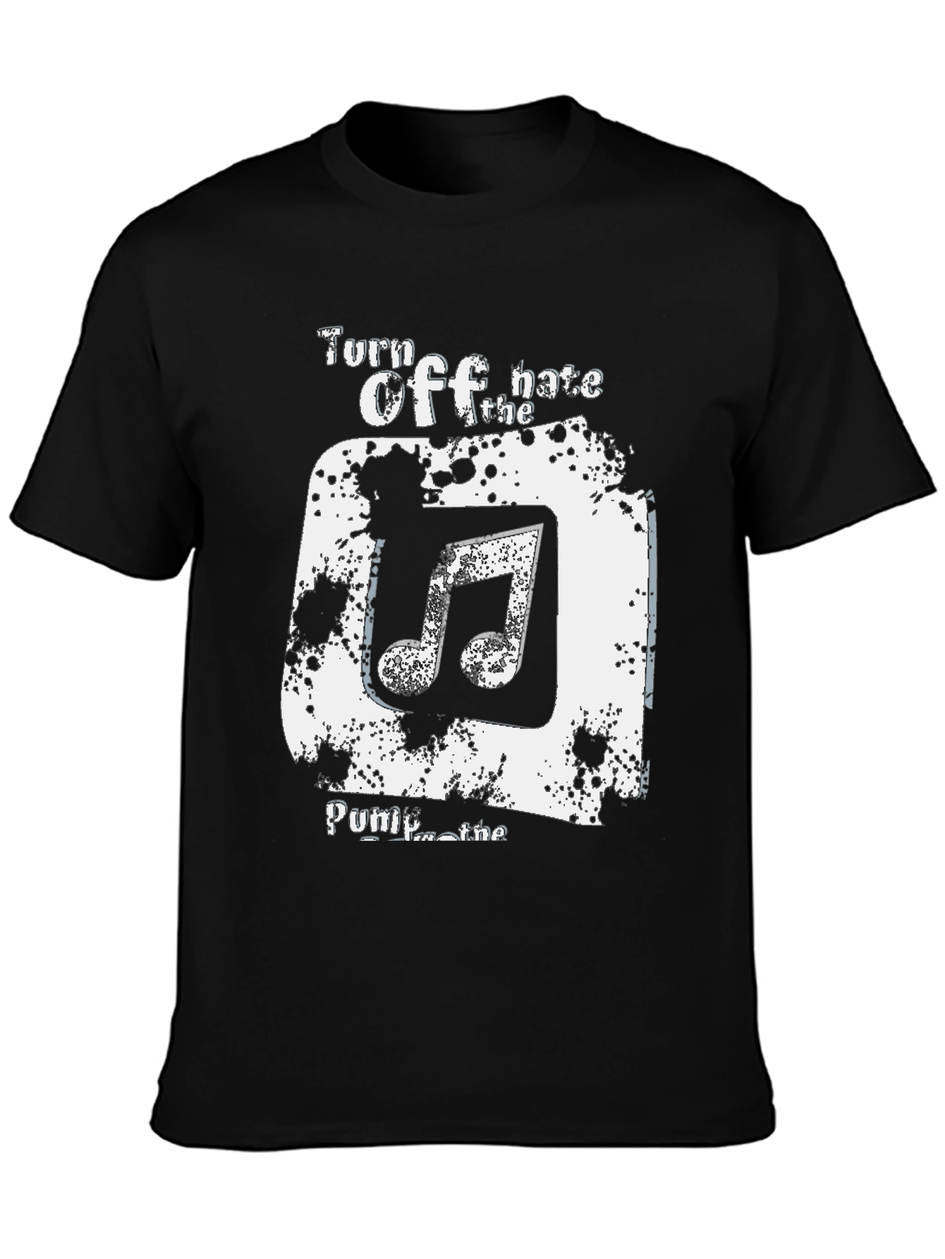 Turn Off the Hate Pump the Music Graphic Tee