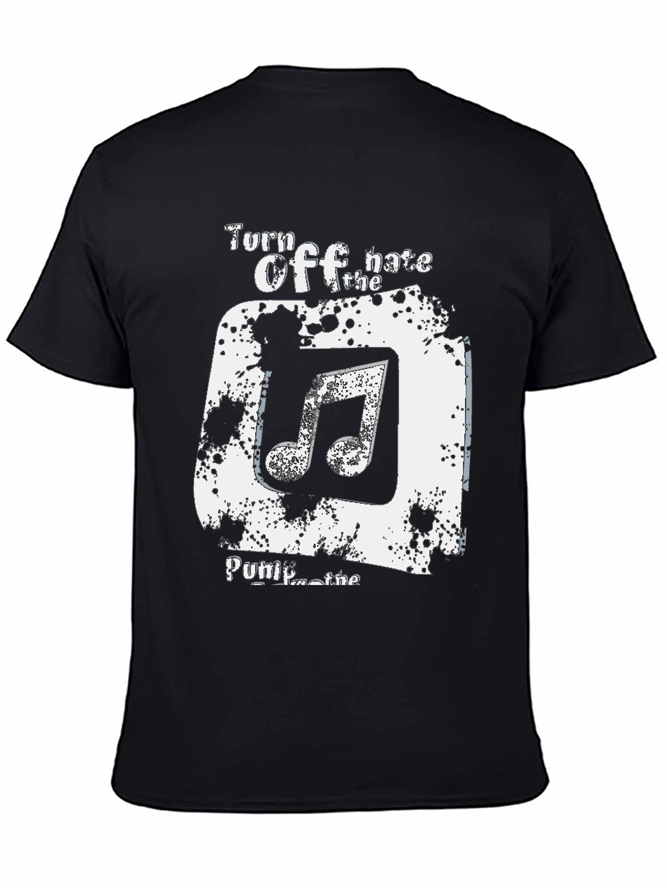 Turn Off the Hate Pump the Music Graphic Tee