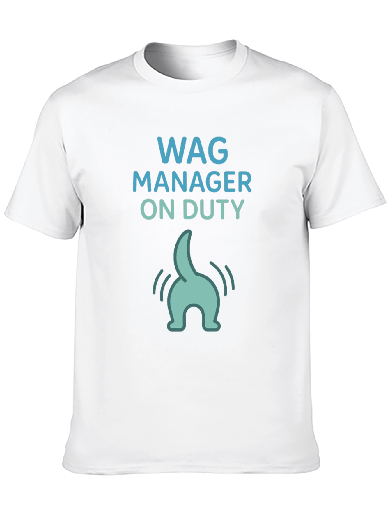 Wag Manager On Duty Funny Dog Lover T-Shirt