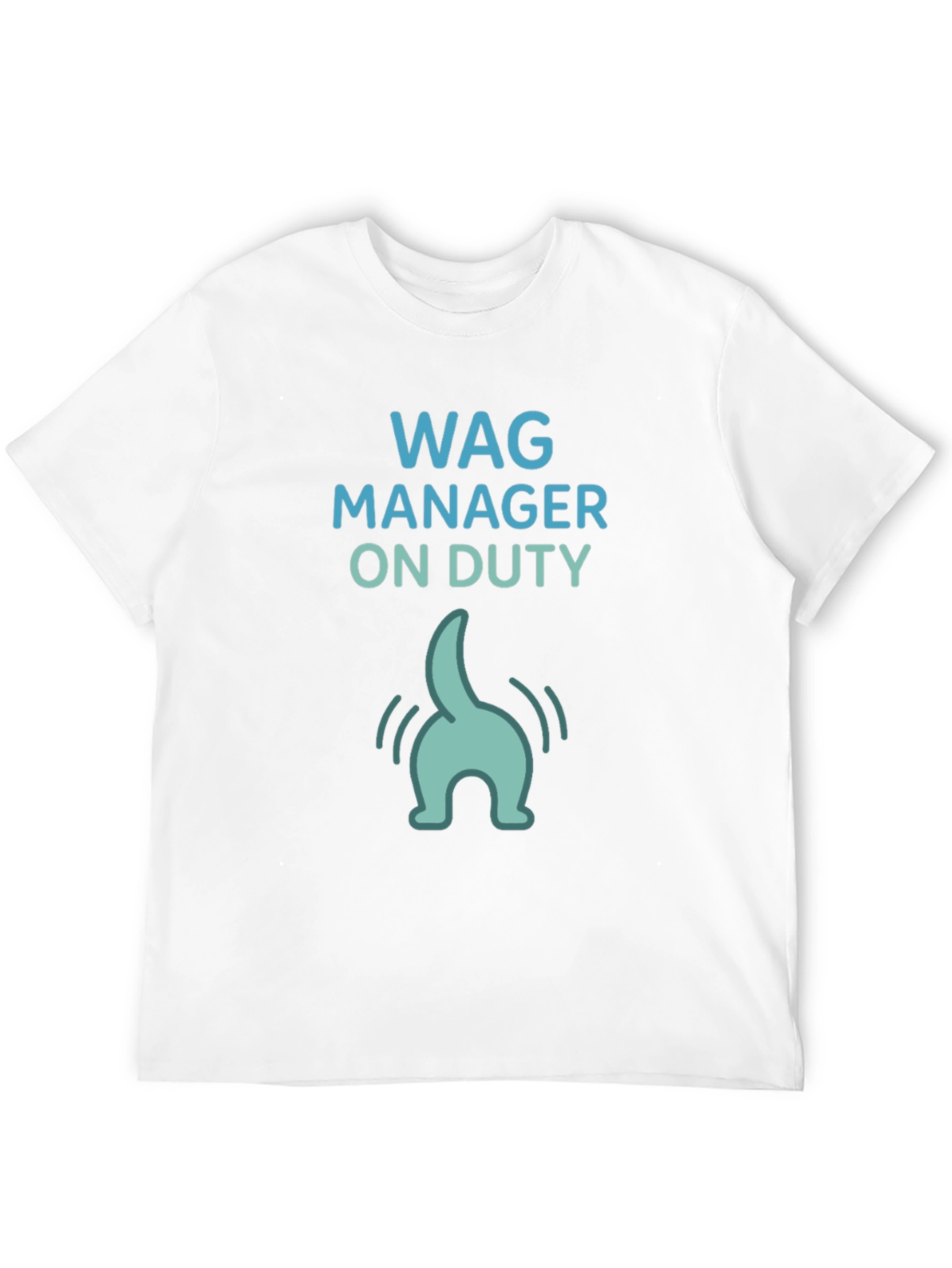Wag Manager On Duty Funny Dog Lover T-Shirt