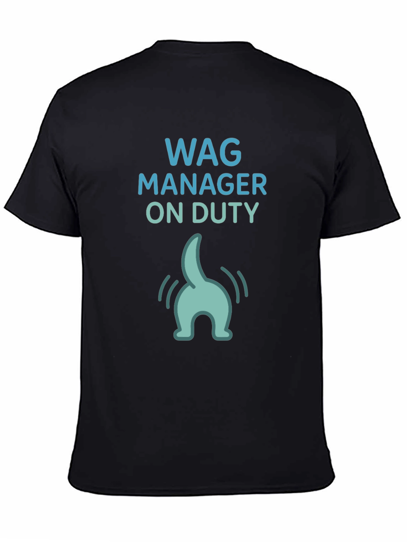 Wag Manager On Duty Funny Dog Lover T-Shirt