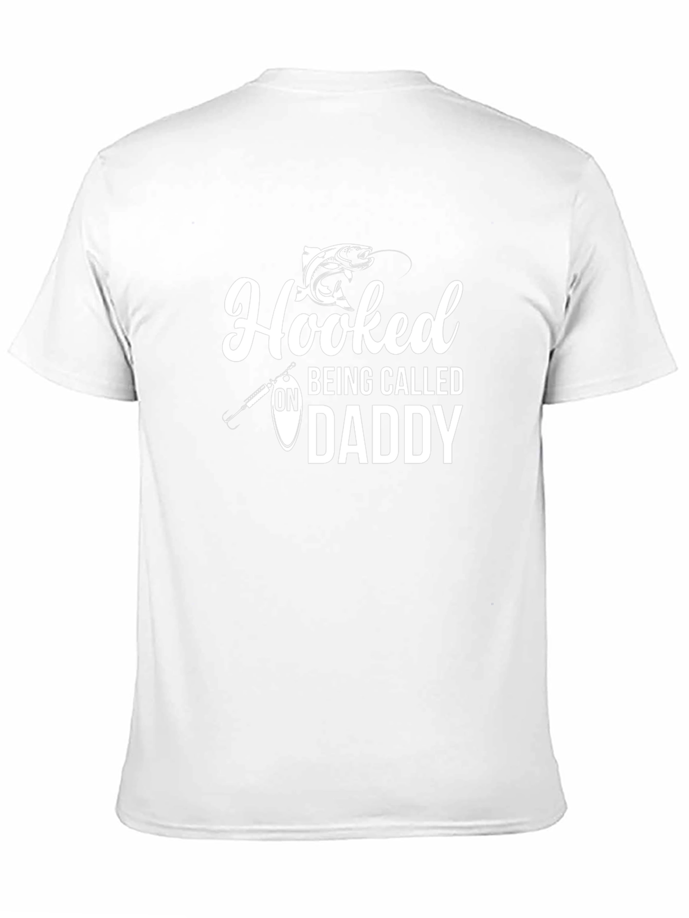 Hooked on Being Called Daddy T-Shirt