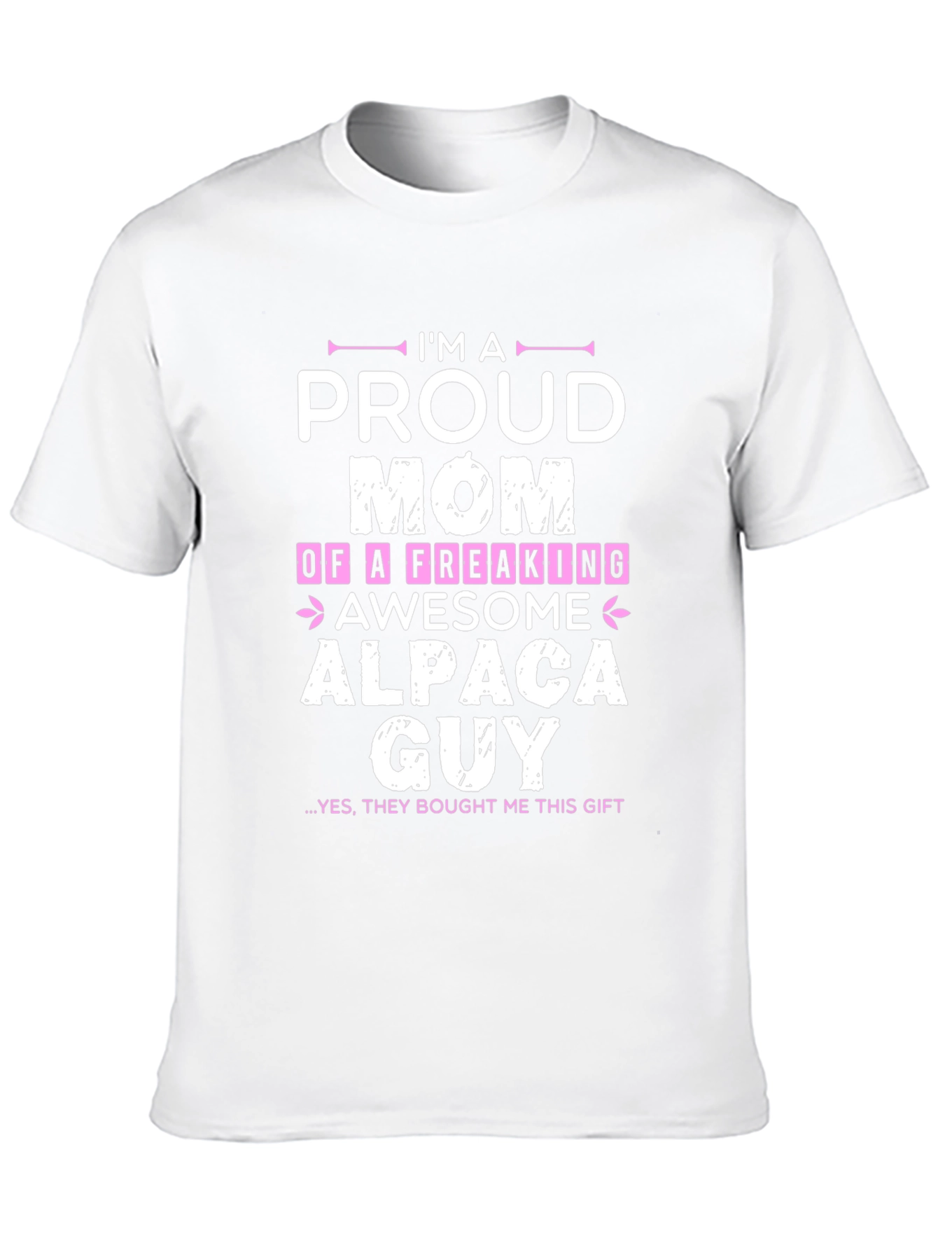 Proud Mom of an Awesome Alpaca Guy T-Shirt