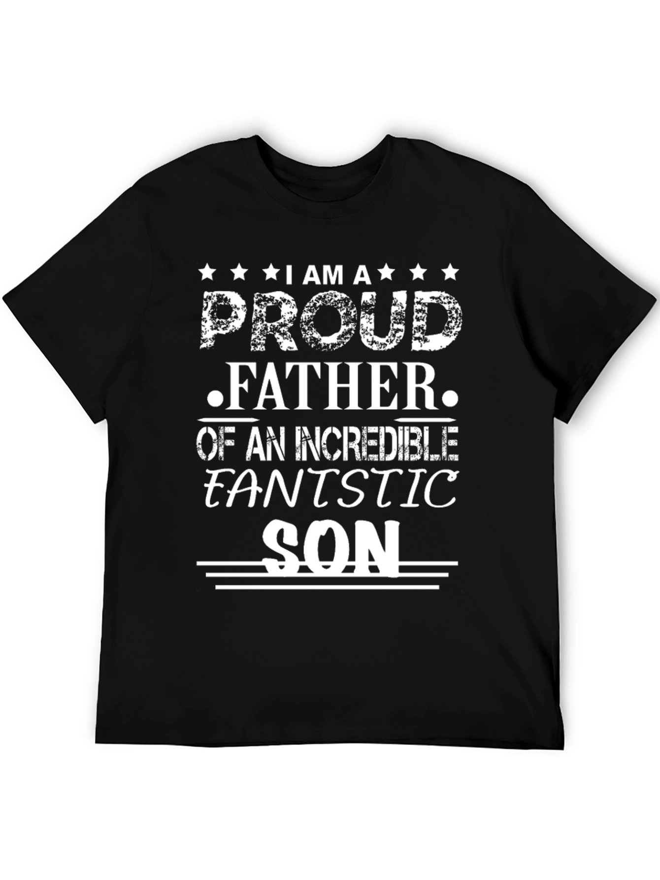 Proud Father Fantastic Son T-Shirt