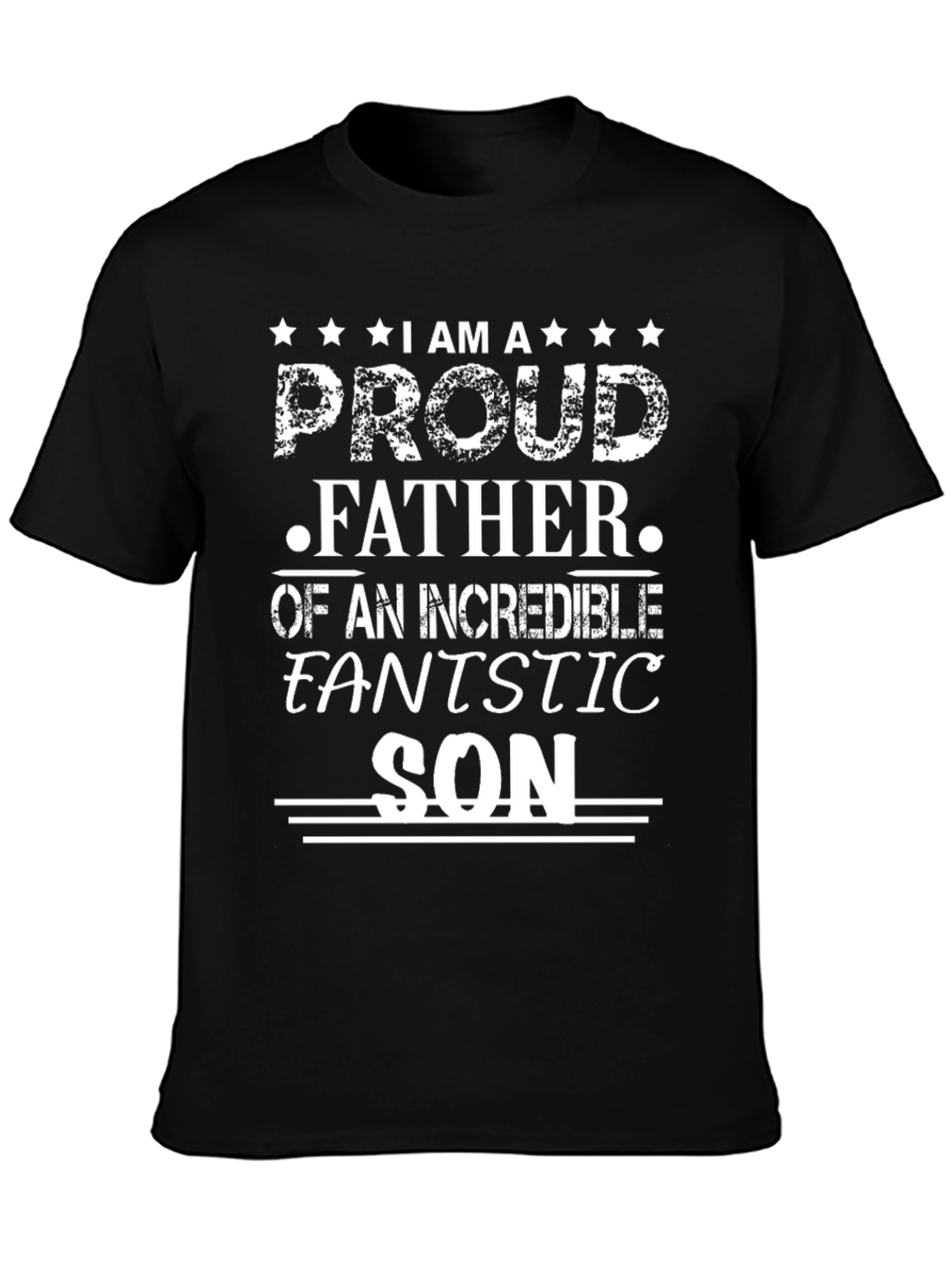 Proud Father Fantastic Son T-Shirt