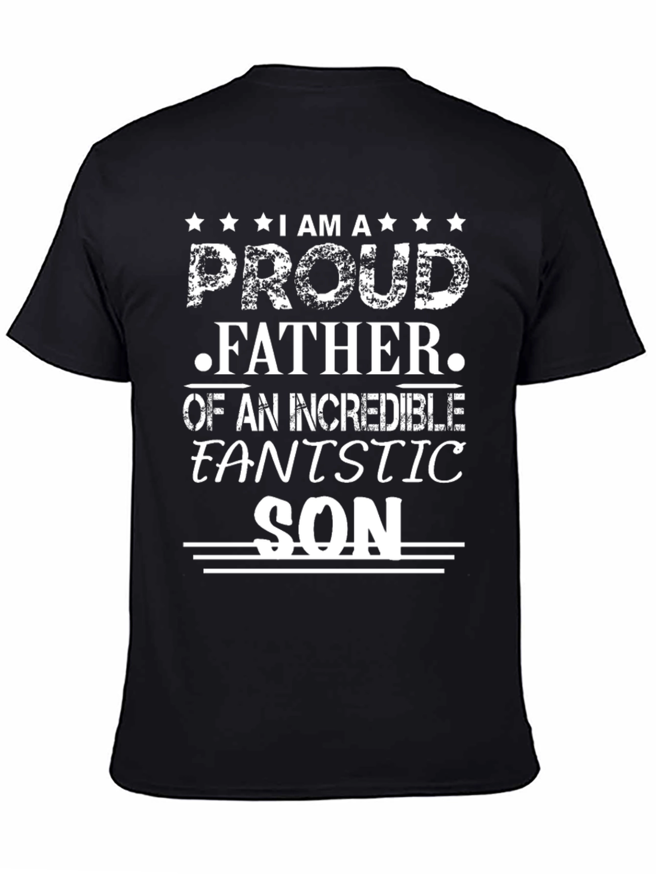 Proud Father Fantastic Son T-Shirt