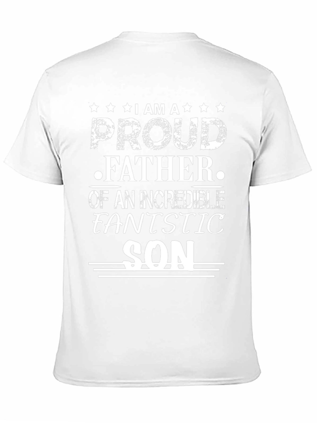 Proud Father Fantastic Son T-Shirt