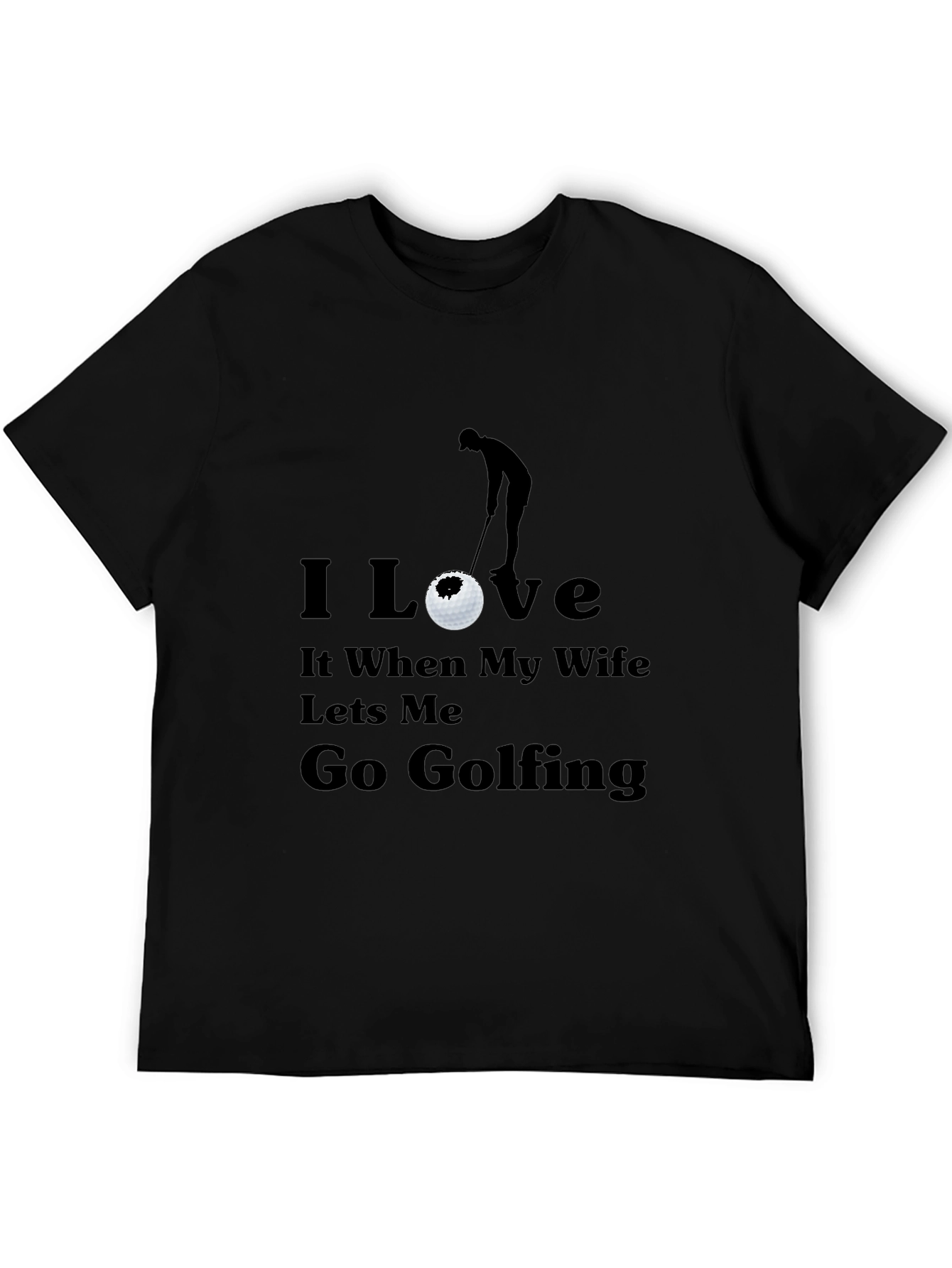 Funny Golfing T-Shirt: Wife Lets Me Golf