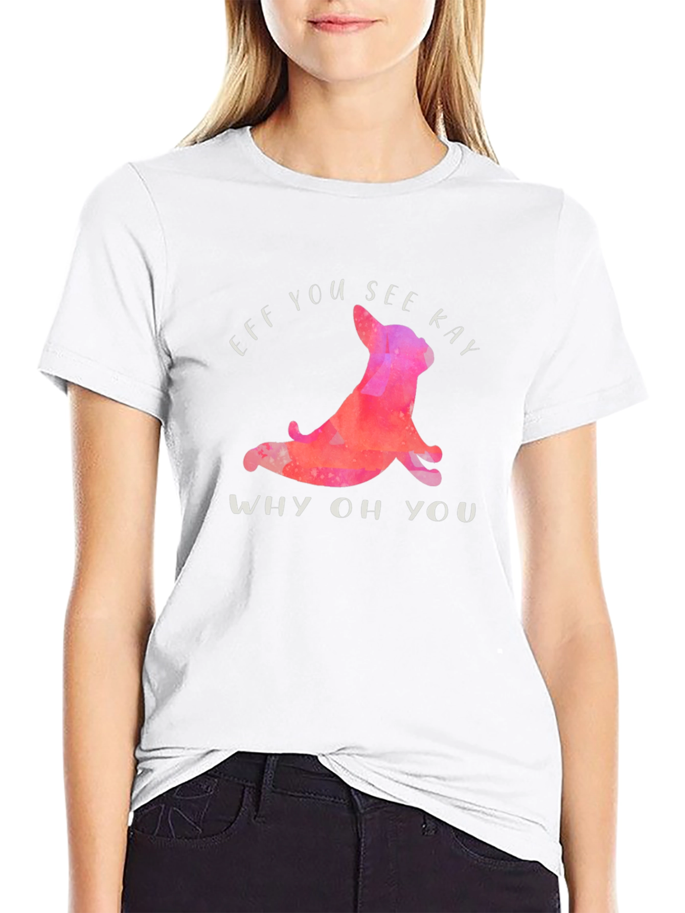 Funny Eff You See Kay T-Shirt with Yoga Dog
