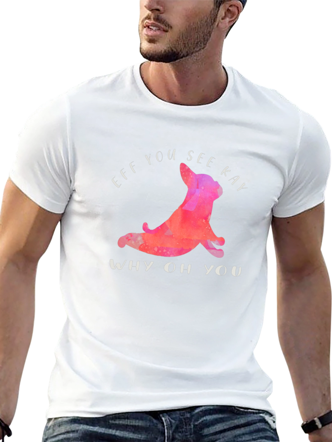 Funny Eff You See Kay T-Shirt with Yoga Dog