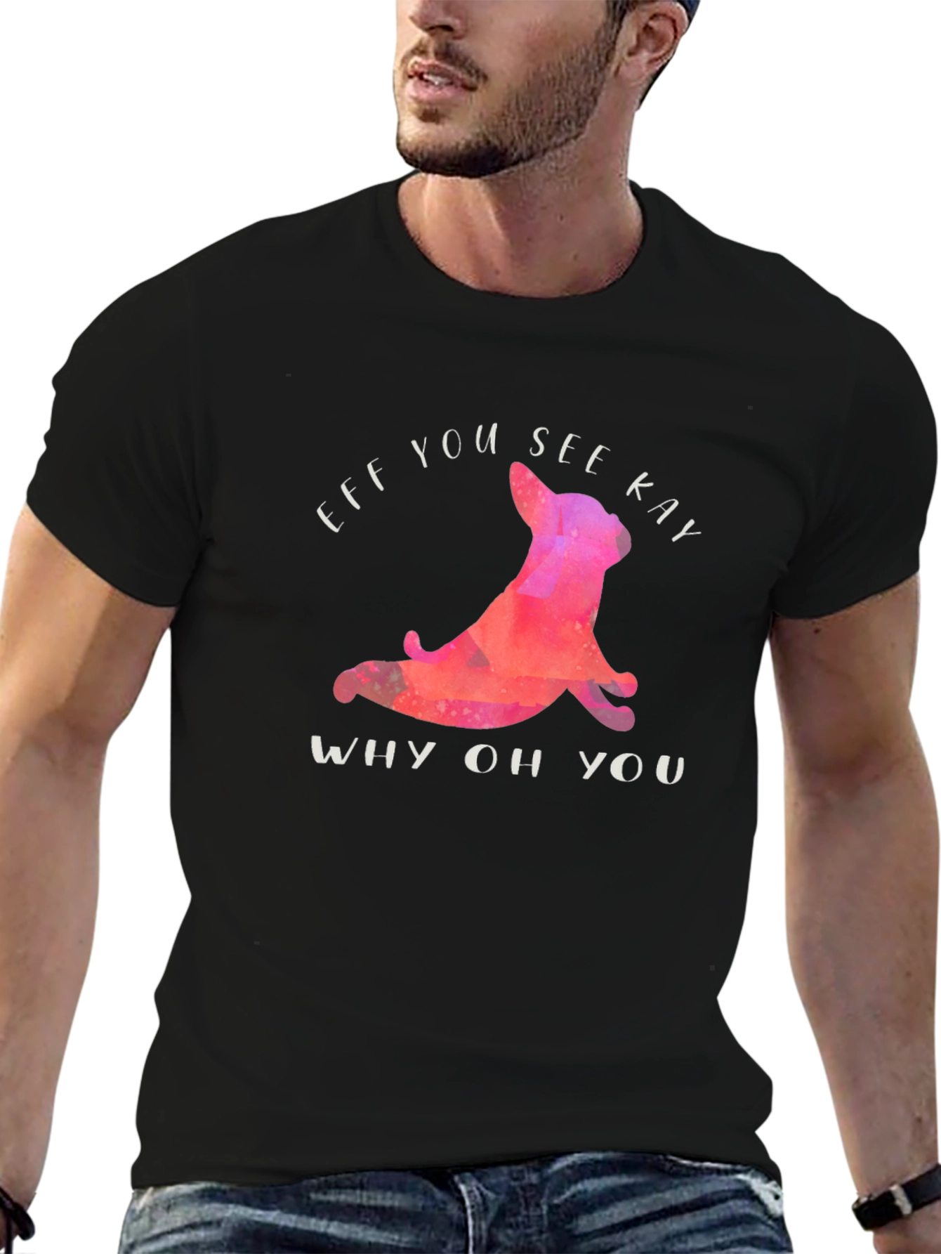 Funny Eff You See Kay T-Shirt with Yoga Dog