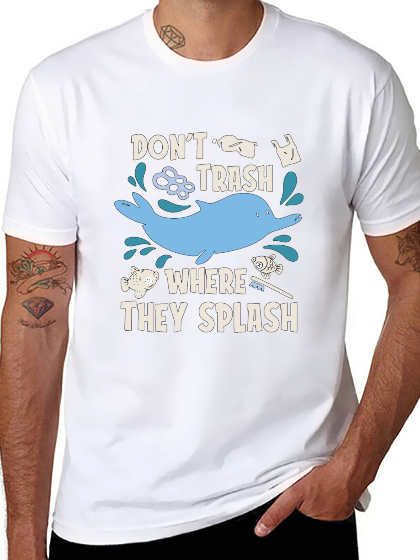 Dont Trash Where They Splash T-Shirt