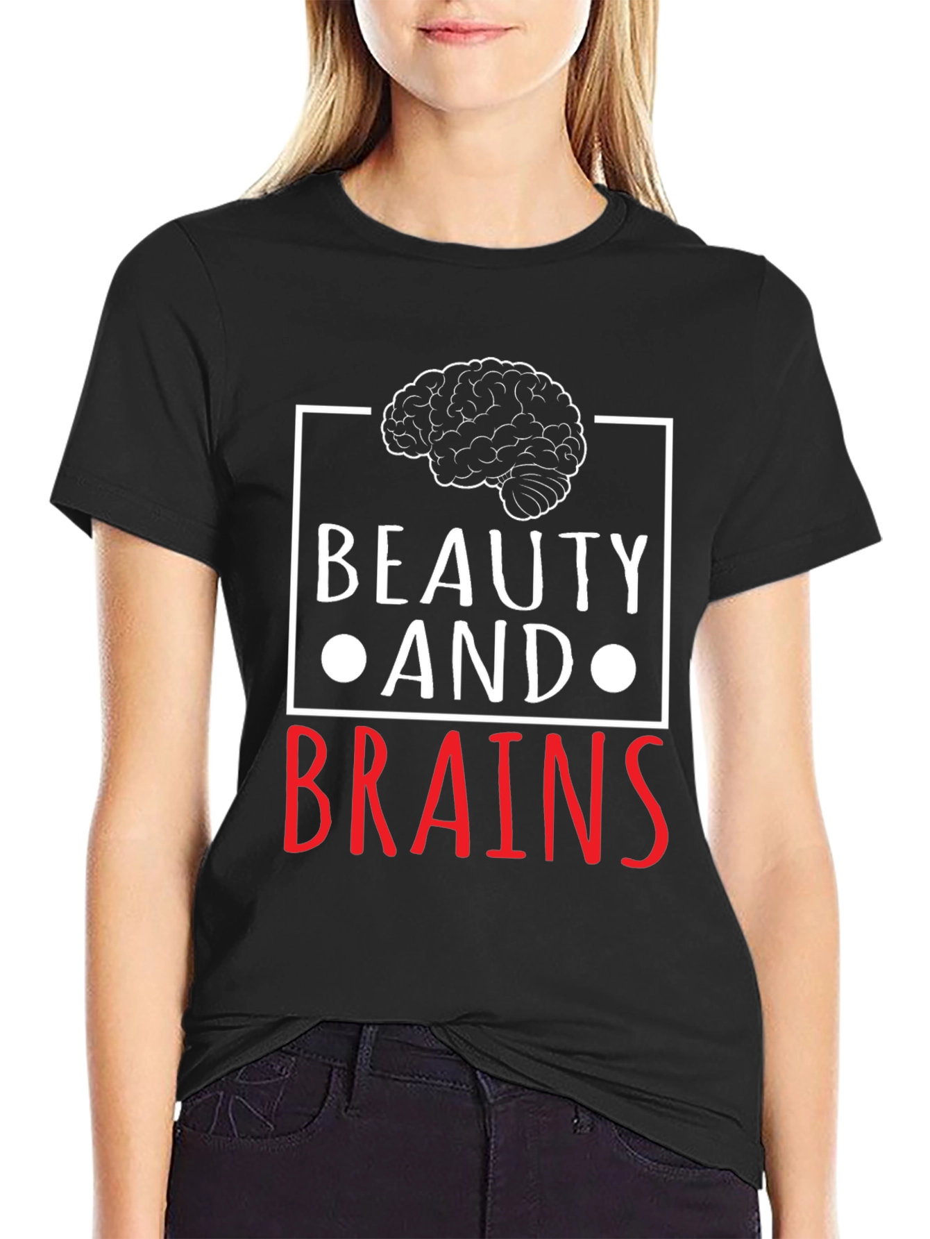 Beauty and Brains Graphic T-Shirt - Unisex