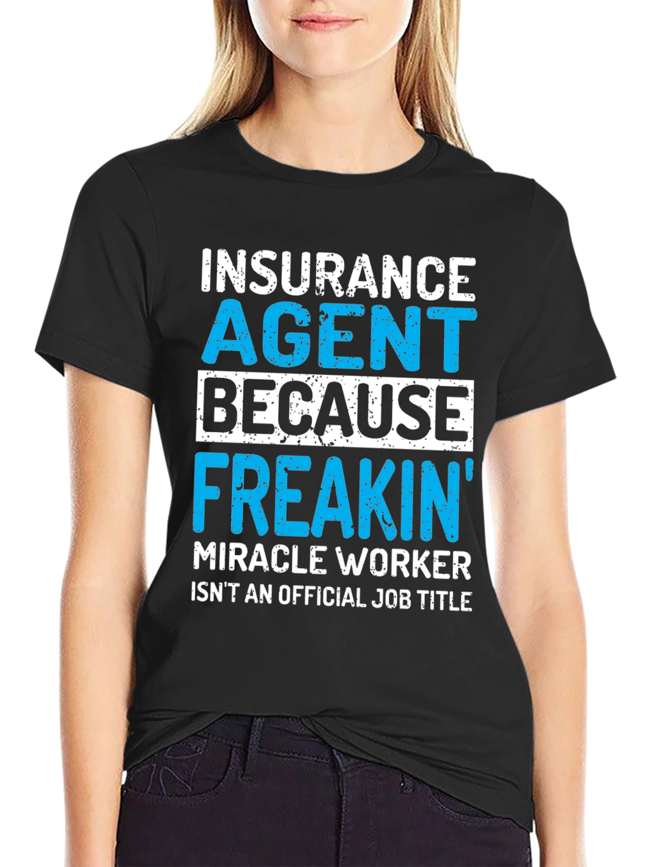 Insurance Agent Funny T-Shirt