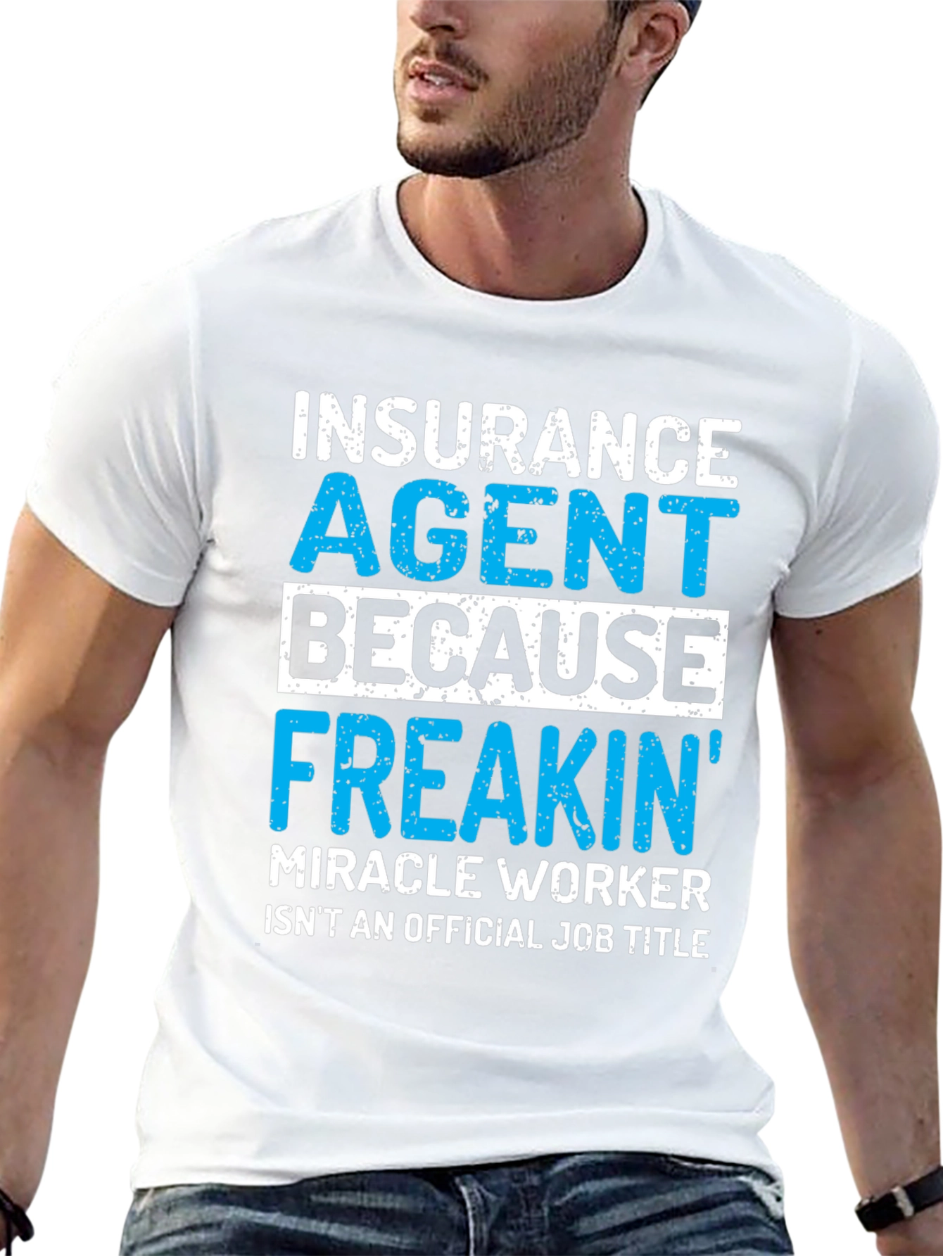 Insurance Agent Funny T-Shirt