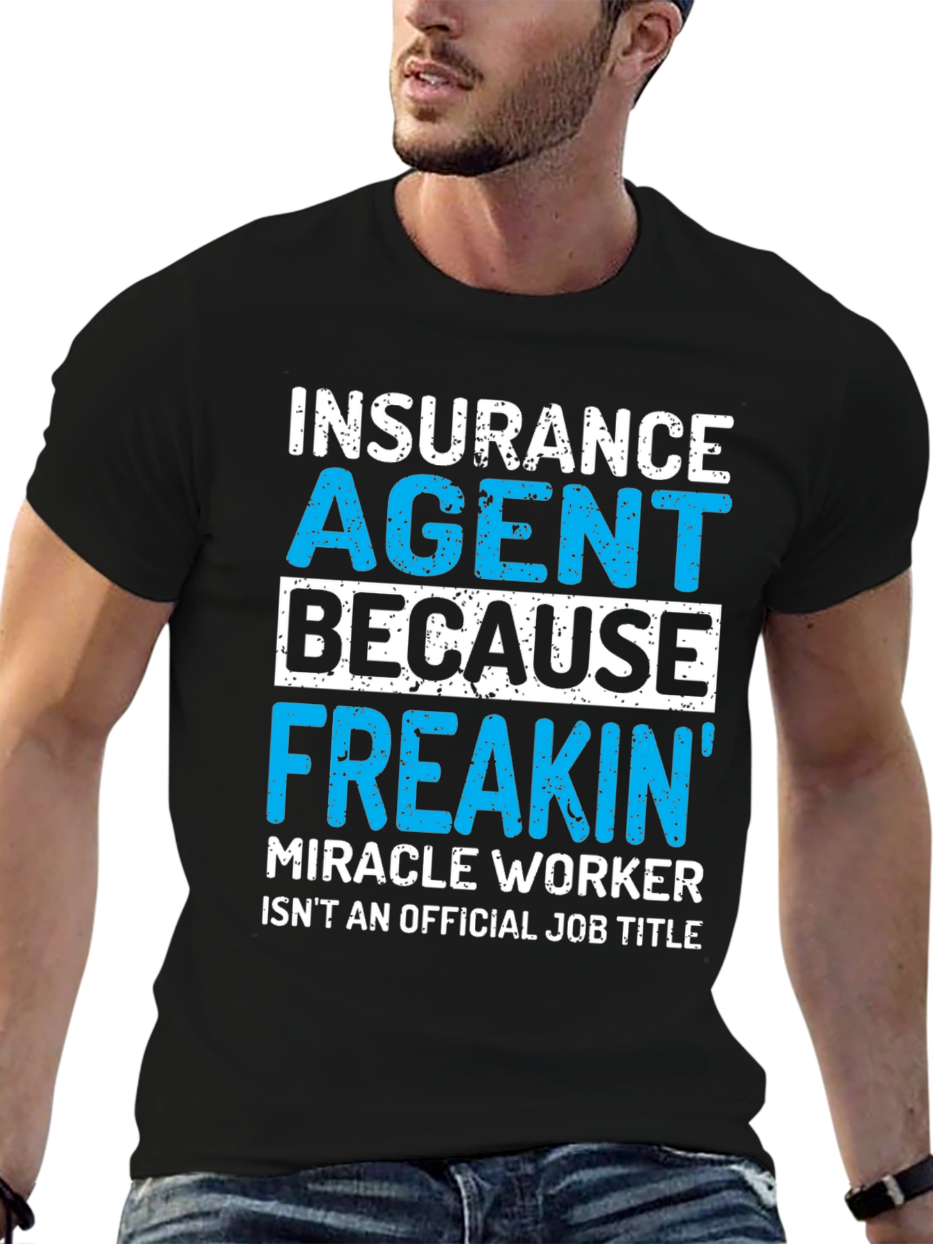 Insurance Agent Funny T-Shirt