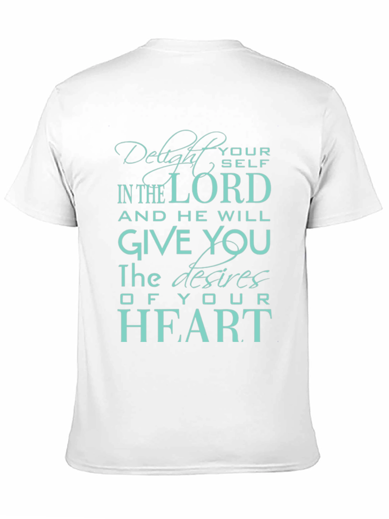 Delight Yourself in the Lord T-Shirt