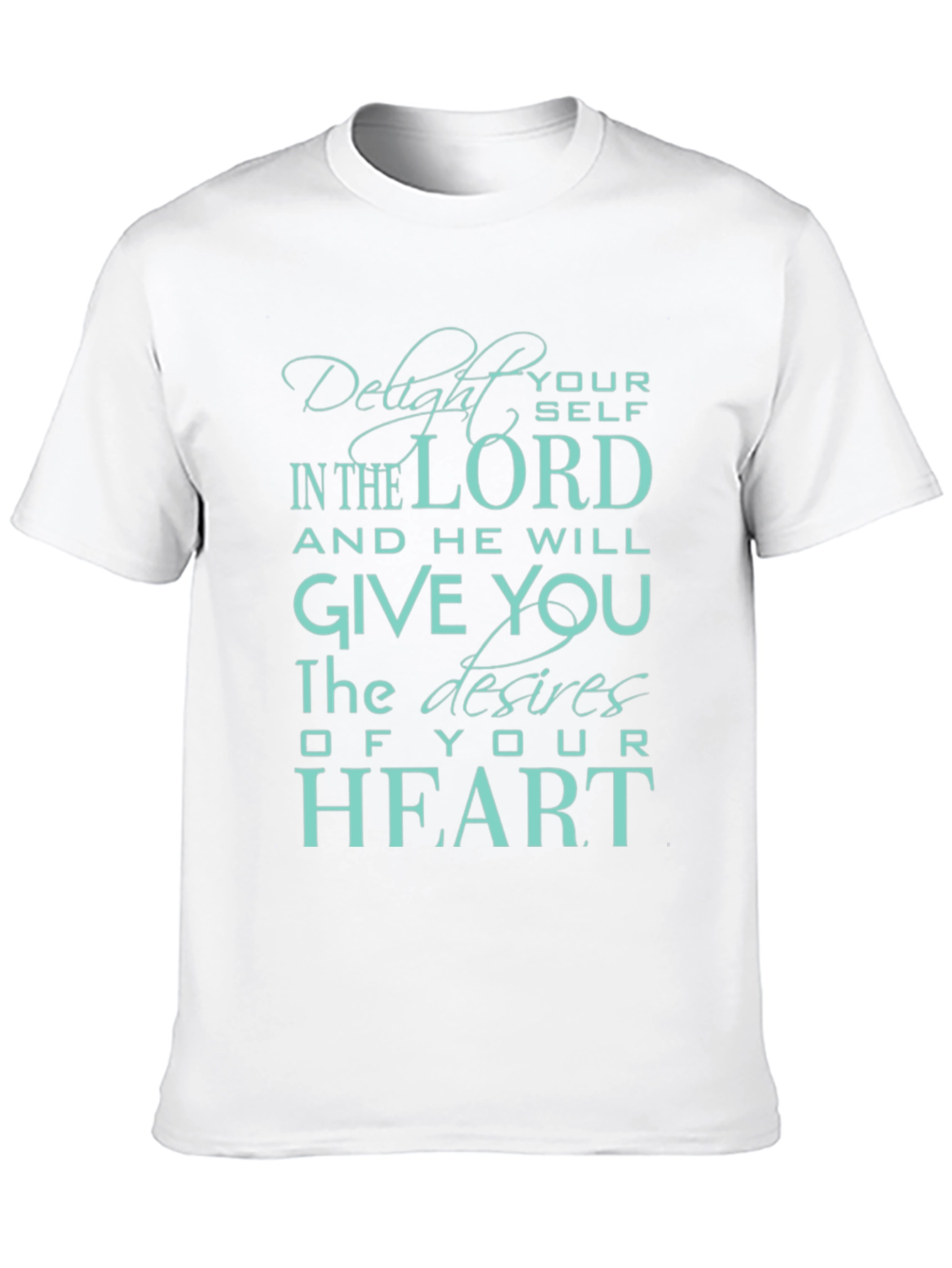 Delight Yourself in the Lord T-Shirt