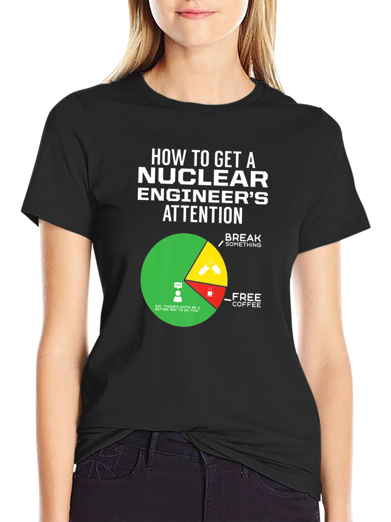 Nuclear Engineers Attention T-Shirt