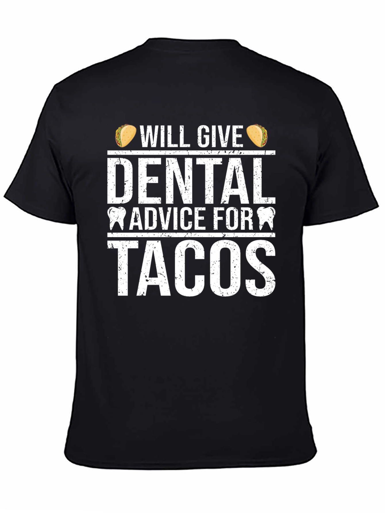 Dental Advice For Tacos Graphic T-Shirt