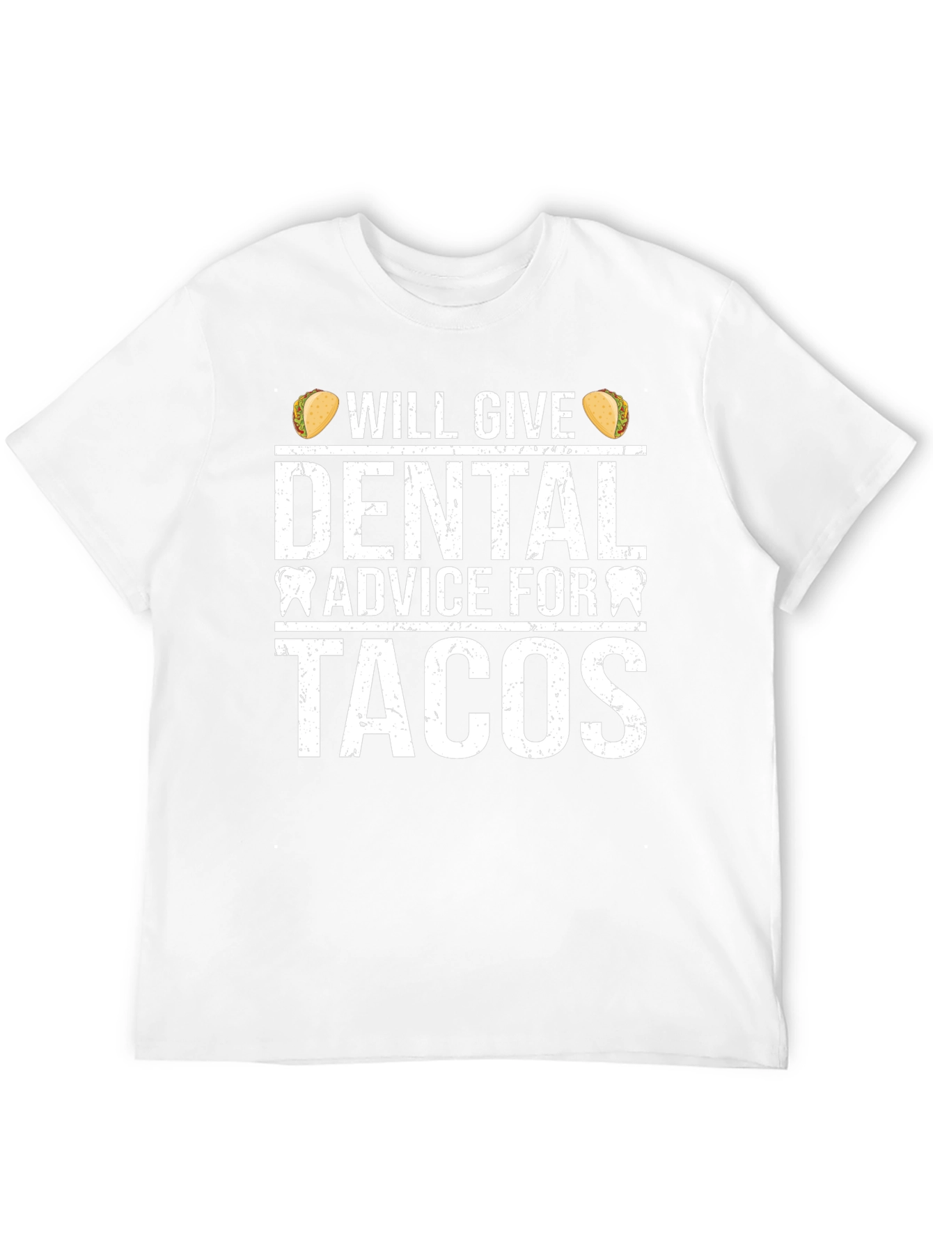 Dental Advice For Tacos Graphic T-Shirt