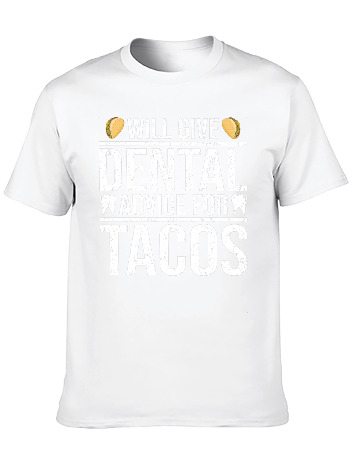 Dental Advice For Tacos Graphic T-Shirt