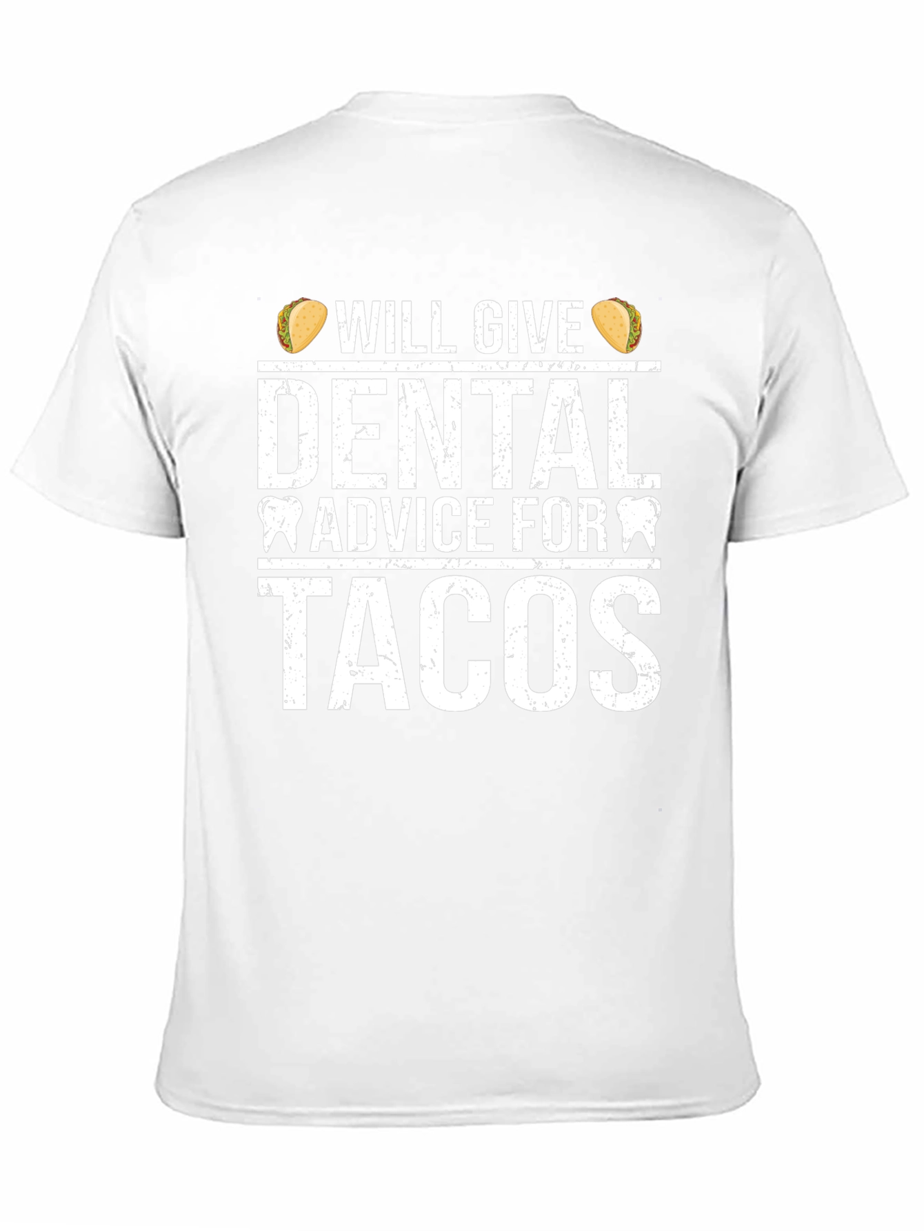 Dental Advice For Tacos Graphic T-Shirt
