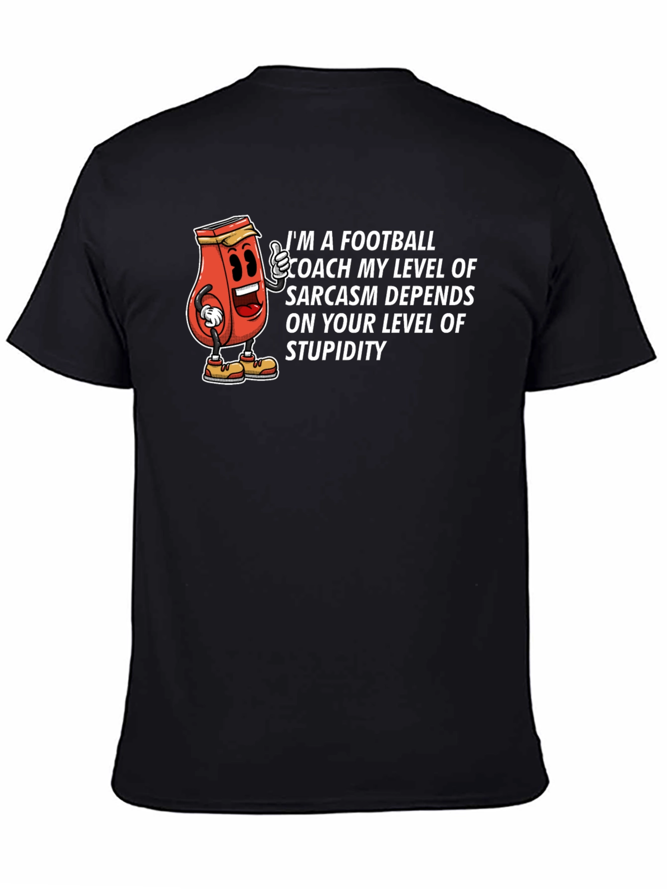 Football Coach Sarcasm T-Shirt