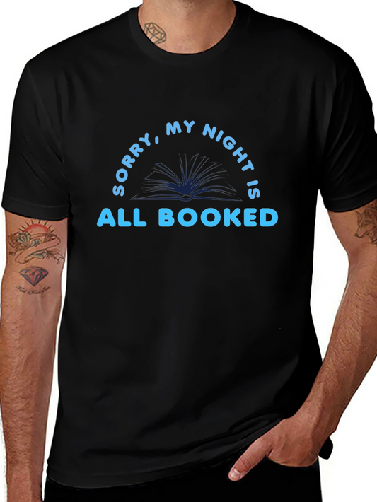 Sorry My Night Is All Booked T-Shirt