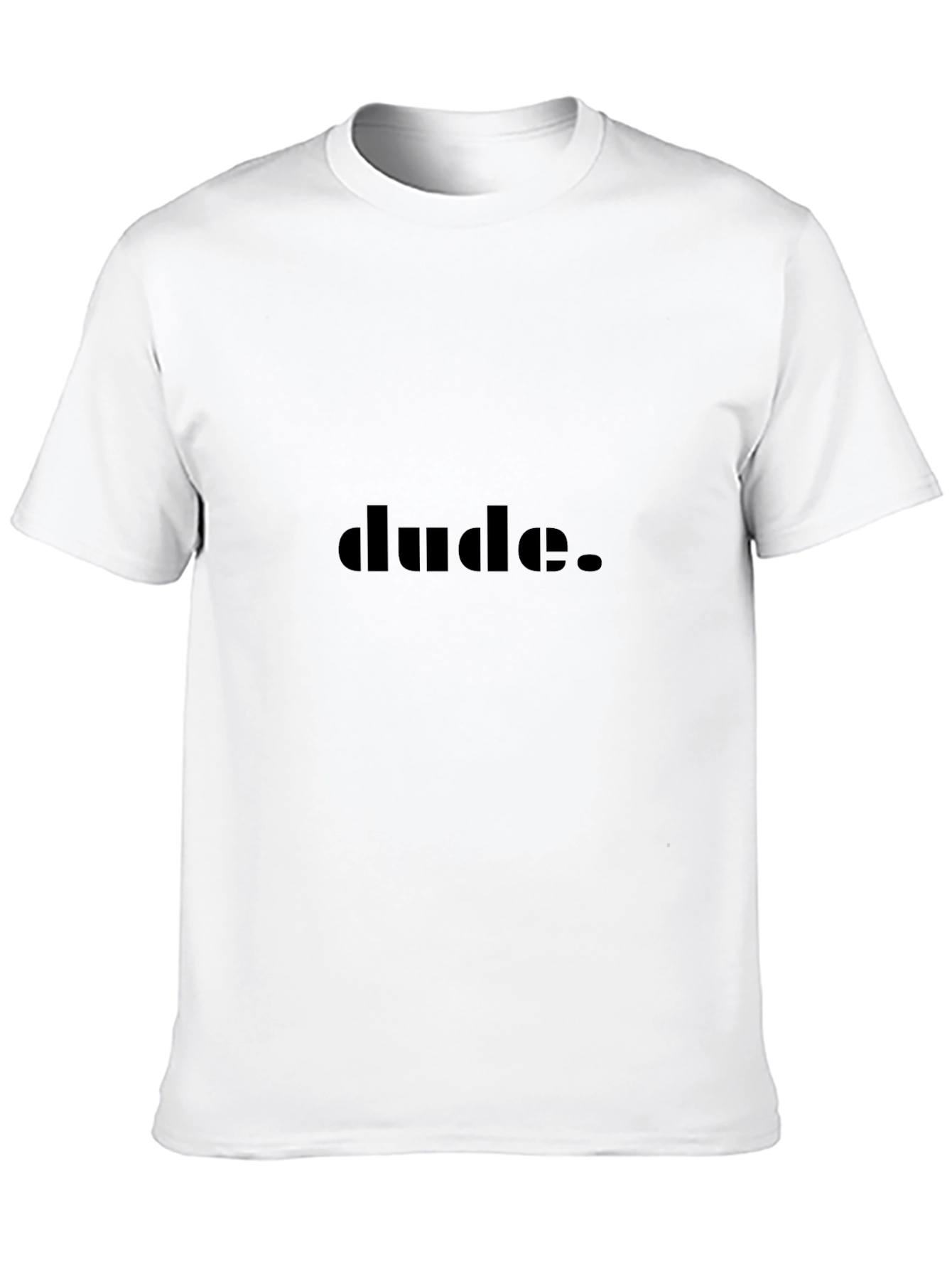 Dude. Black T-Shirt - Casual Style