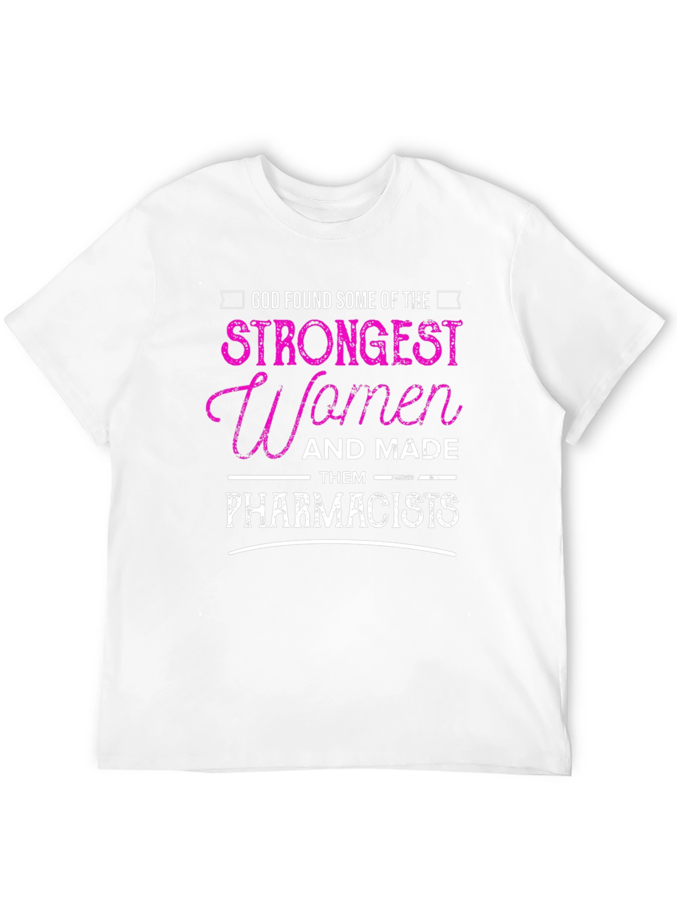 Strong Women Pharmacist Graphic Tee