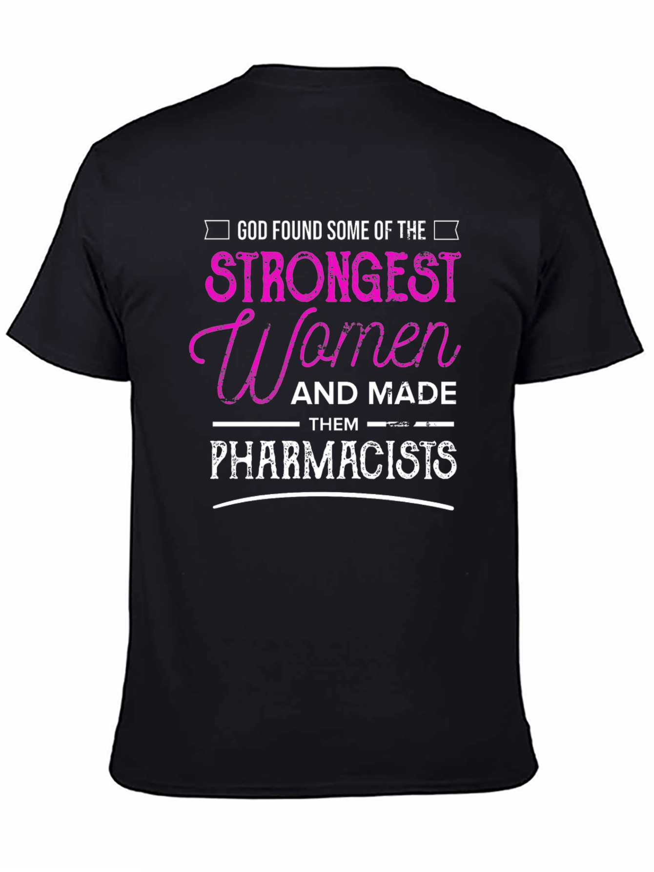 Strong Women Pharmacist Graphic Tee