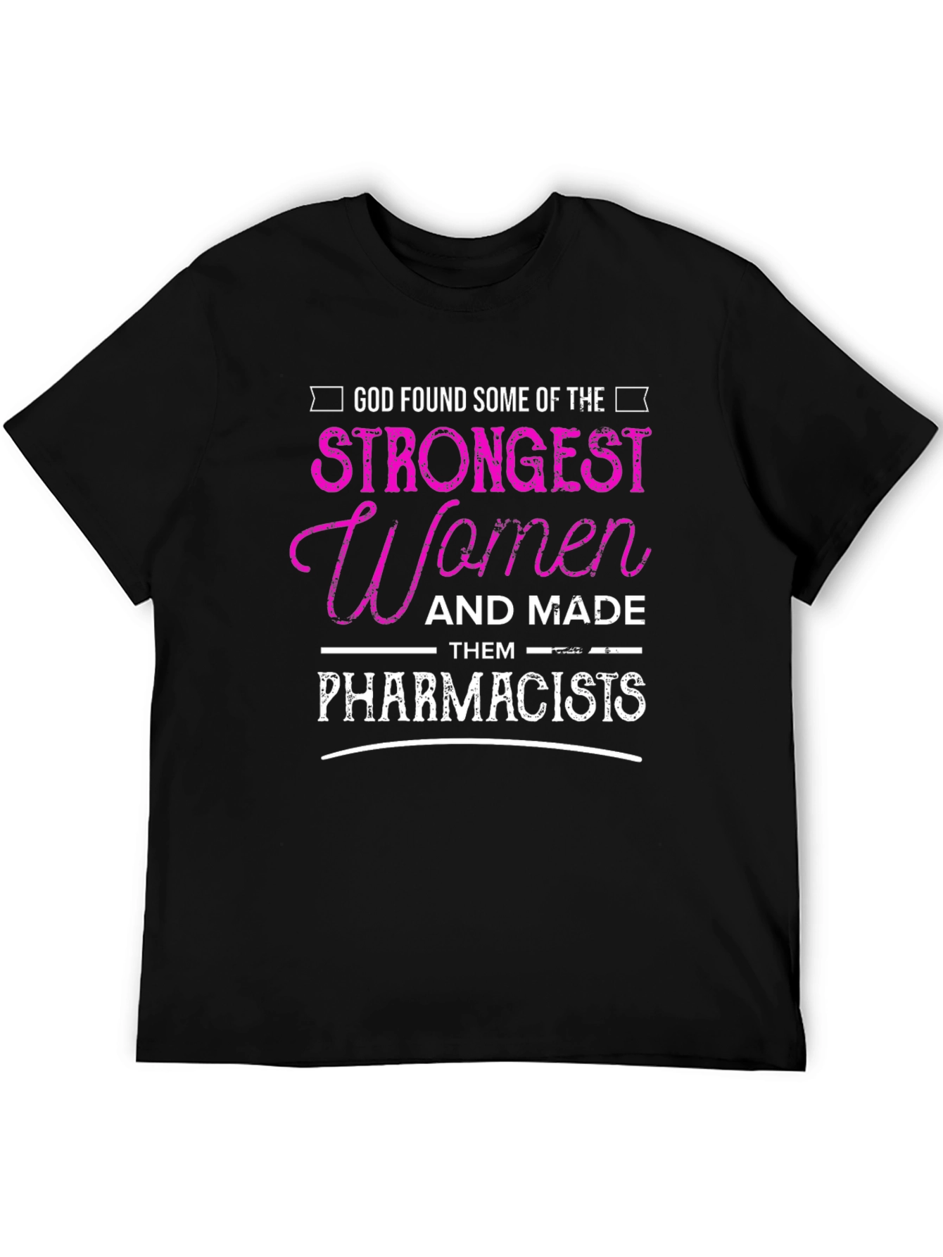 Strong Women Pharmacist Graphic Tee