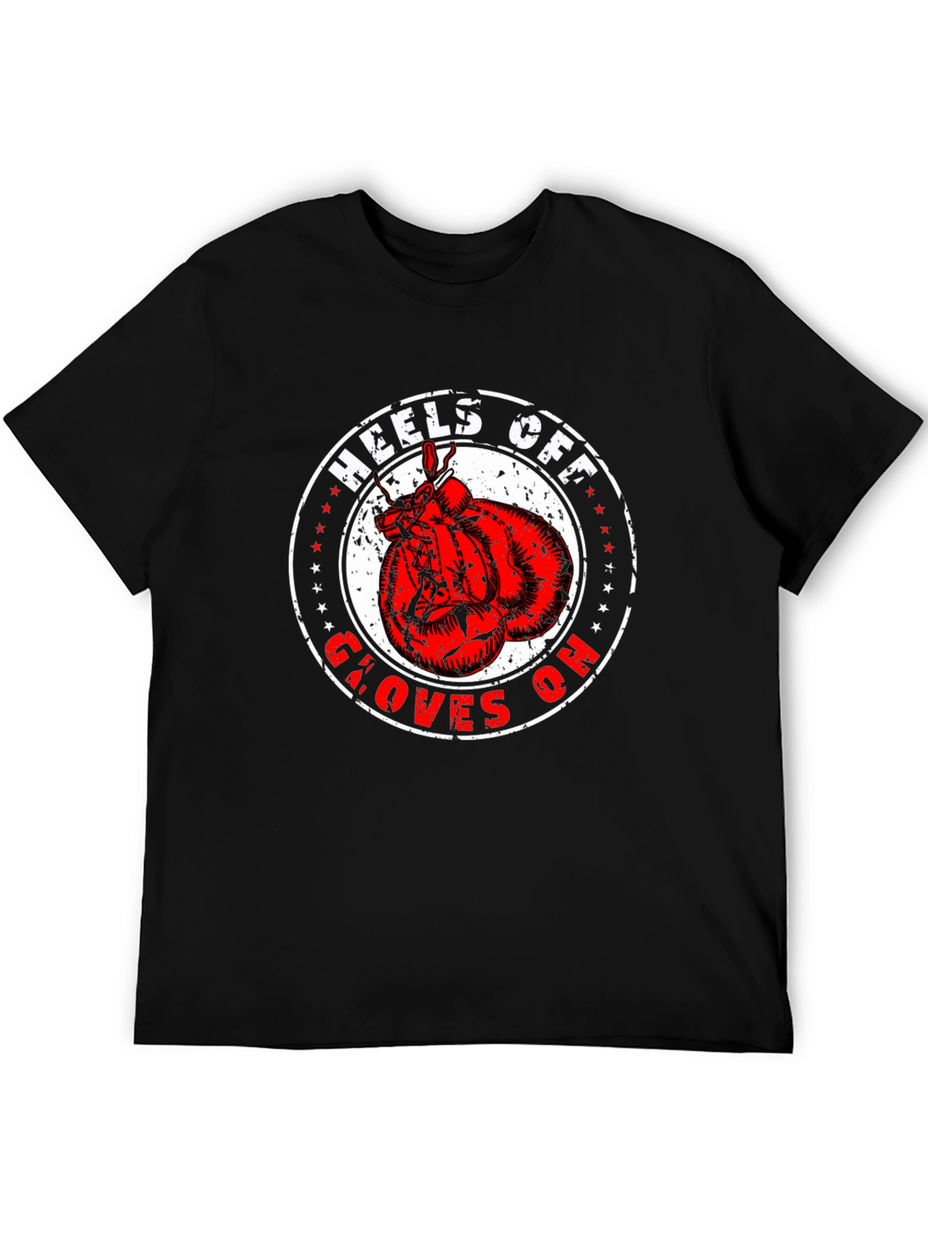 Heels Off Gloves On Boxing T-Shirt