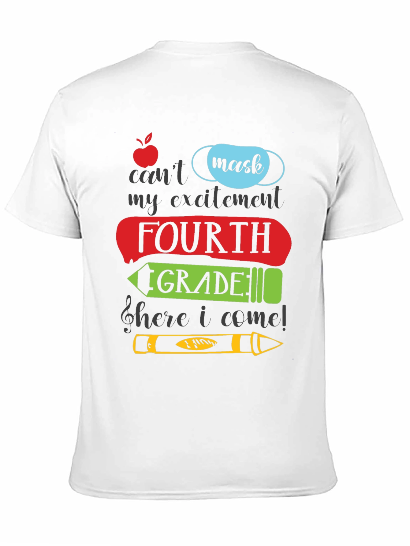 Fourth Grade Mask T-Shirt: Back to School