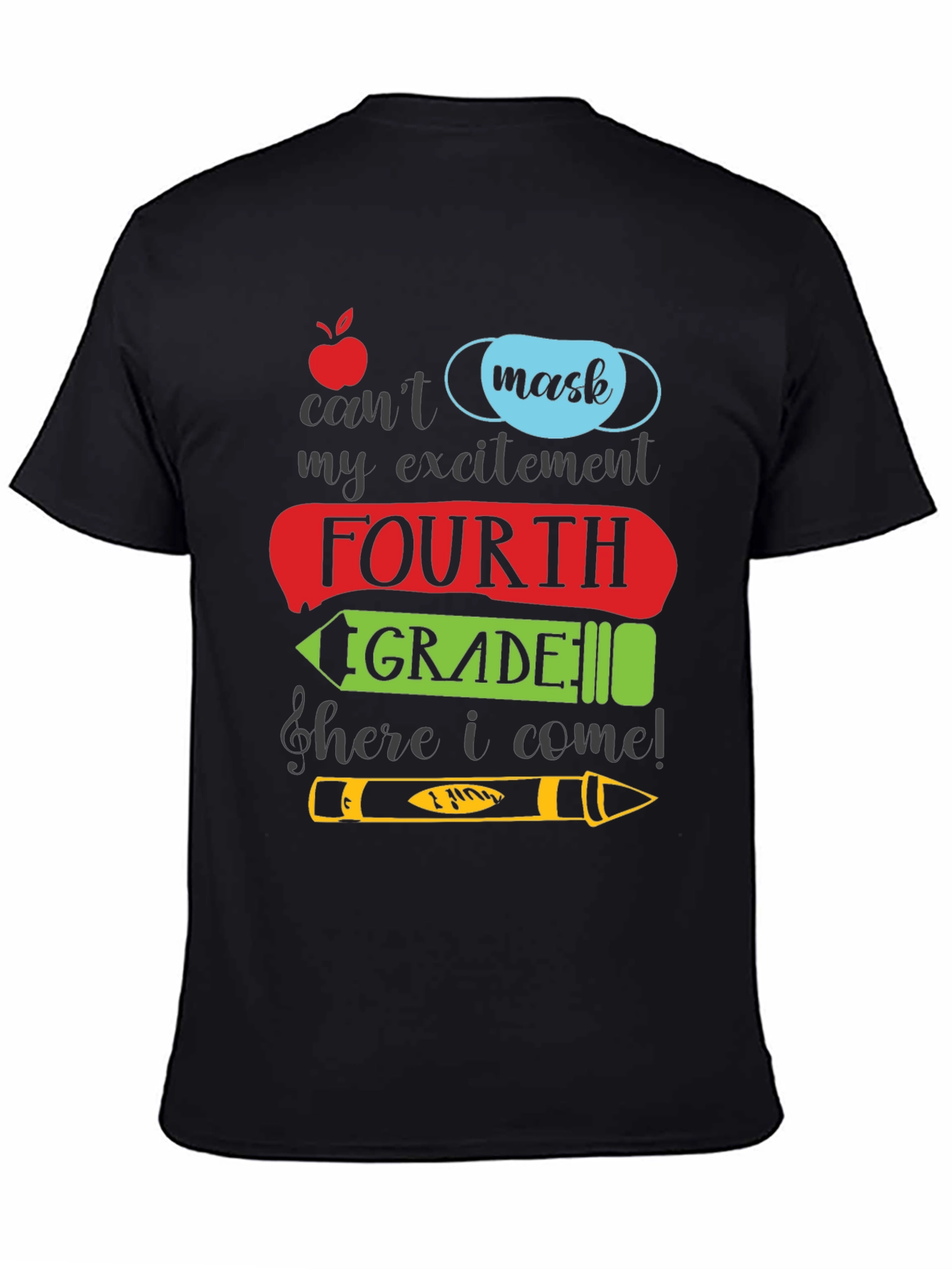 Fourth Grade Mask T-Shirt: Back to School