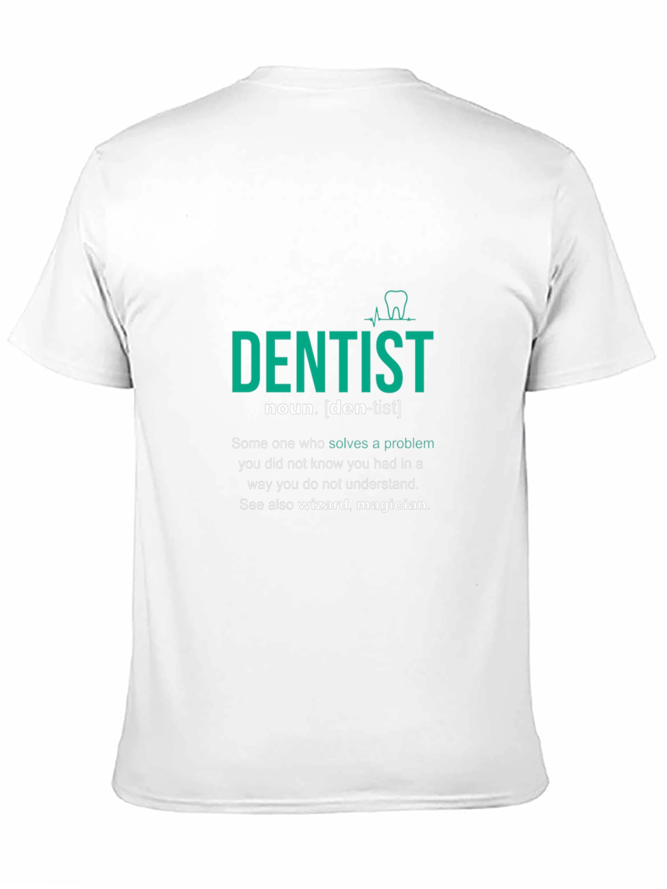 Dentist Definition T-Shirt - Funny Dental Gift