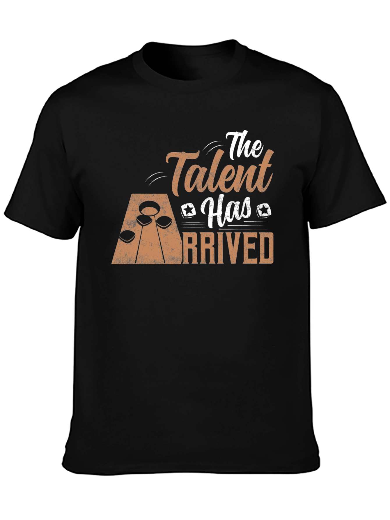 The Talent Has Arrived Black T-Shirt