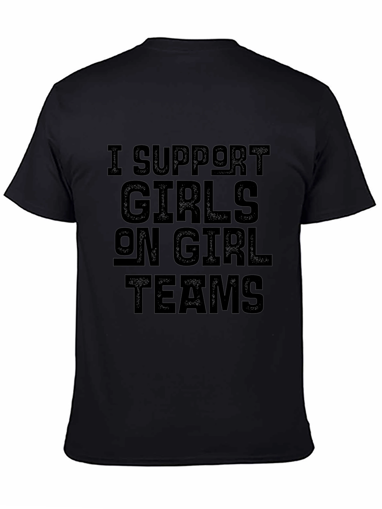 I Support Girls on Girl Teams Black T-Shirt