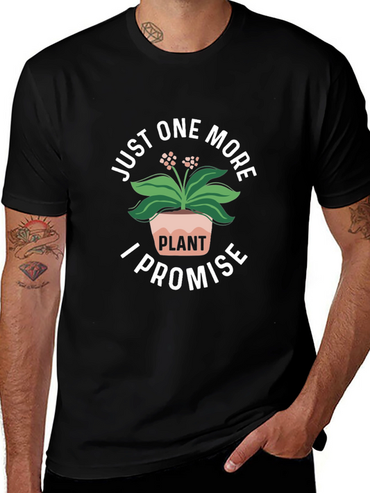 Just One More Plant T-Shirt - Black Cotton Tee