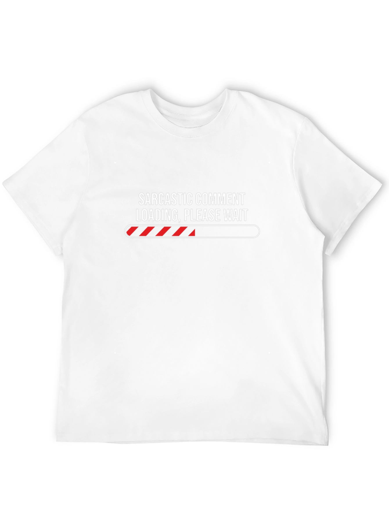 Sarcastic Comment Loading Graphic Tee