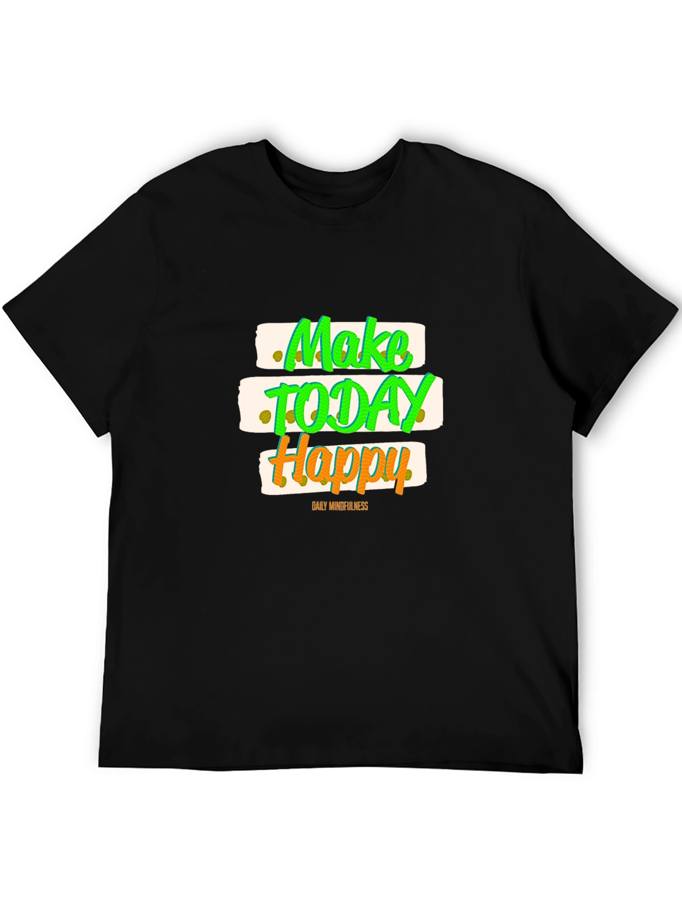Make Today Happy Graphic T-Shirt