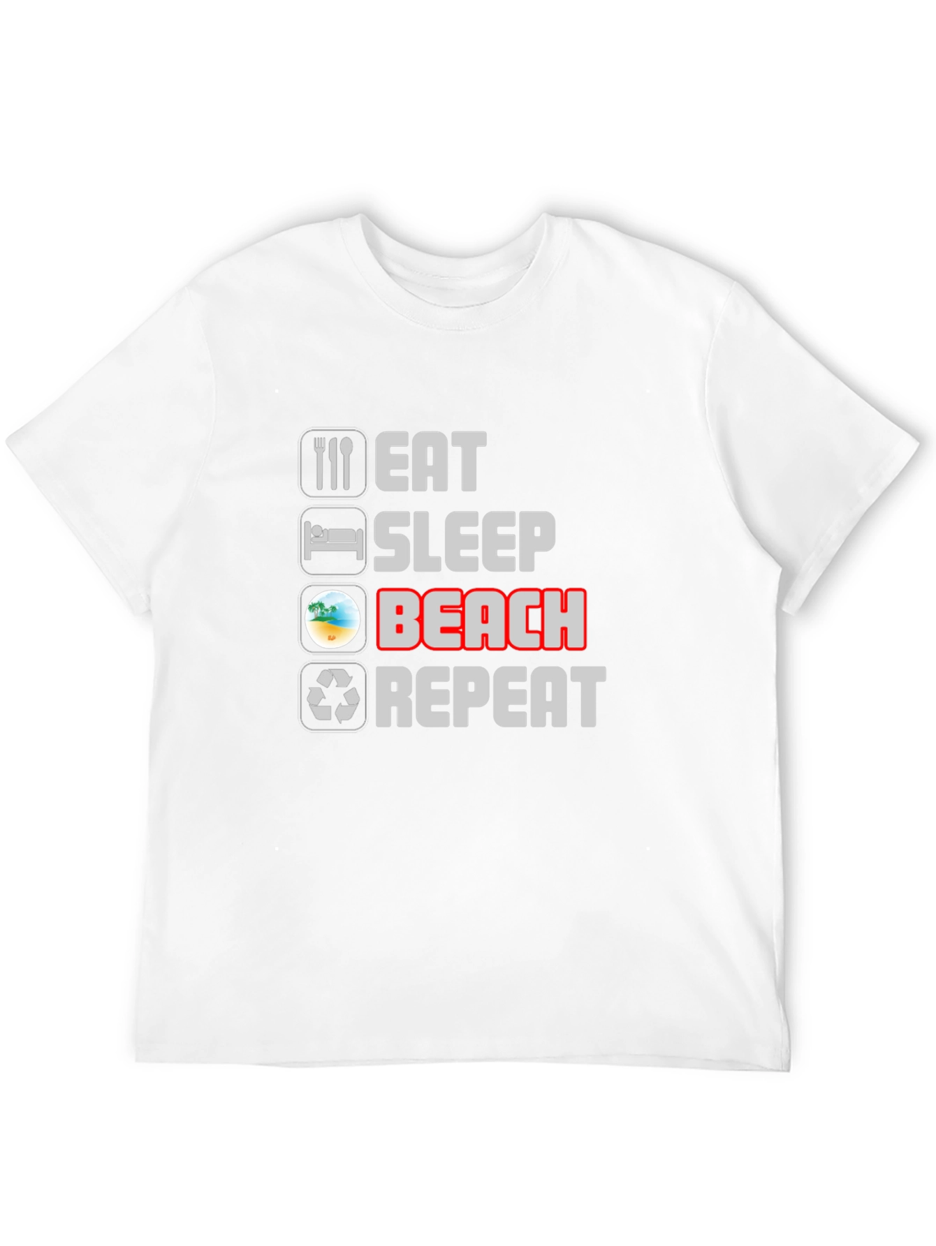 Eat Sleep Beach Repeat T-Shirt