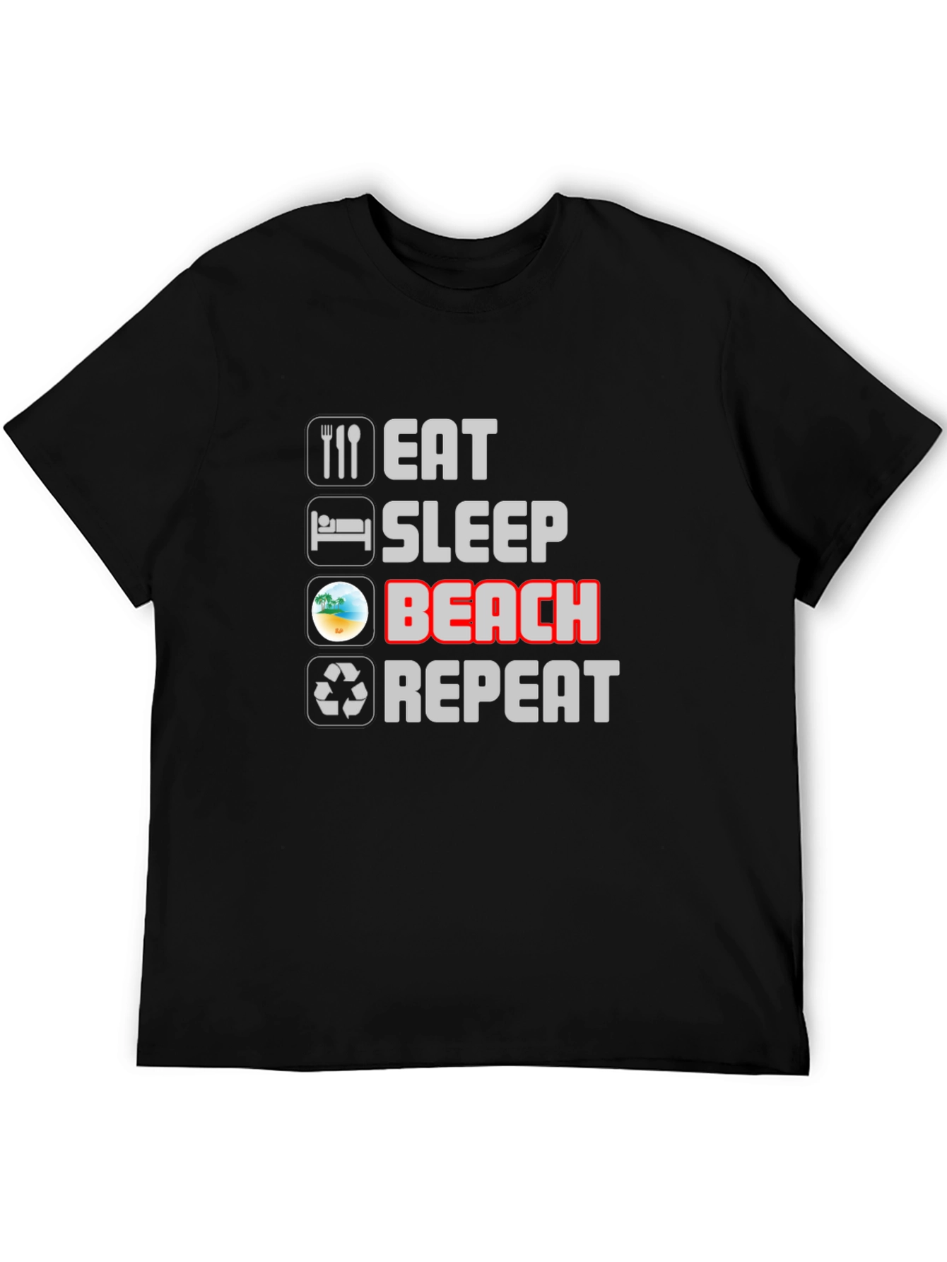Eat Sleep Beach Repeat T-Shirt