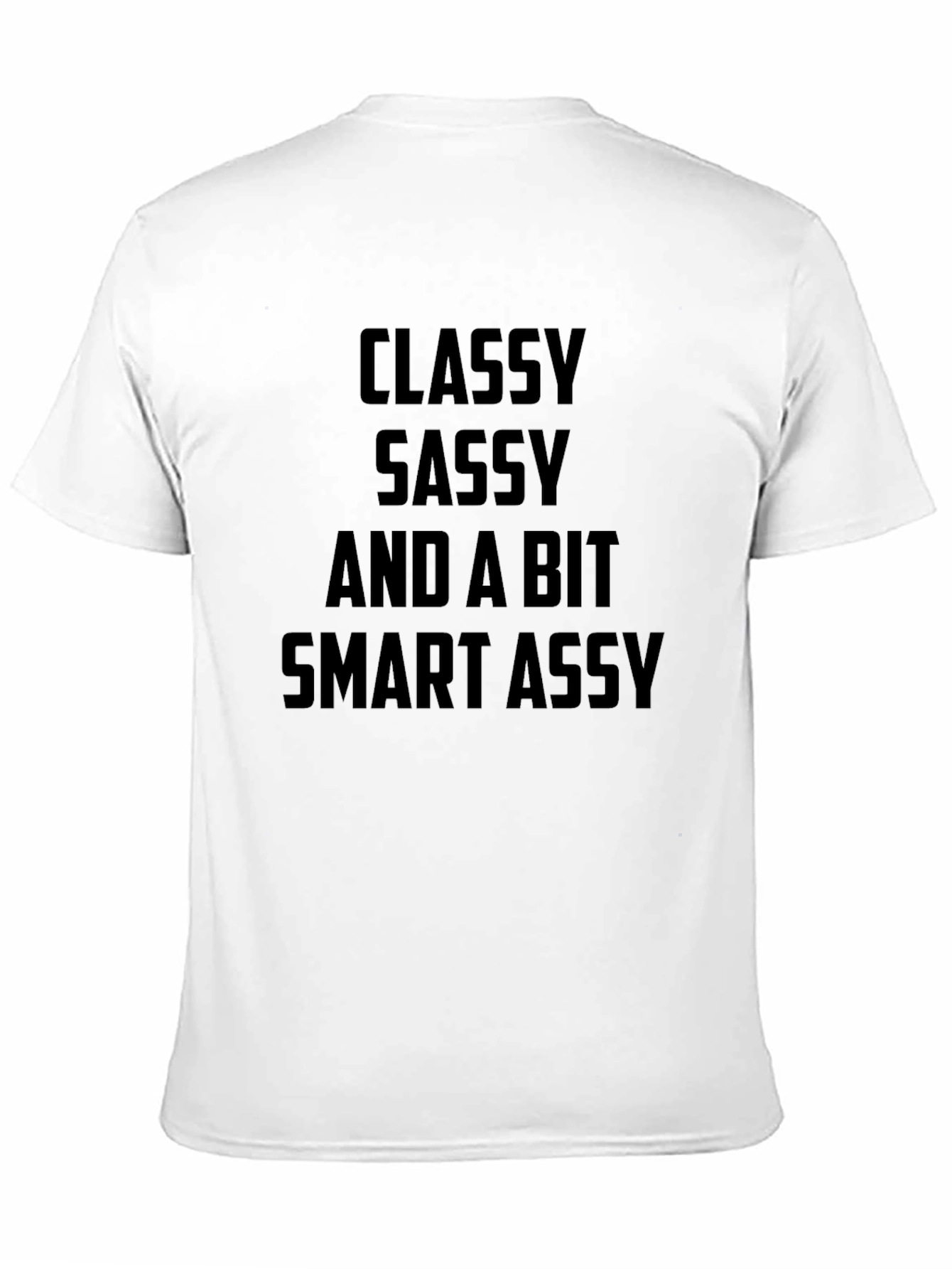 Classy Sassy Smart Assy Black T-Shirt