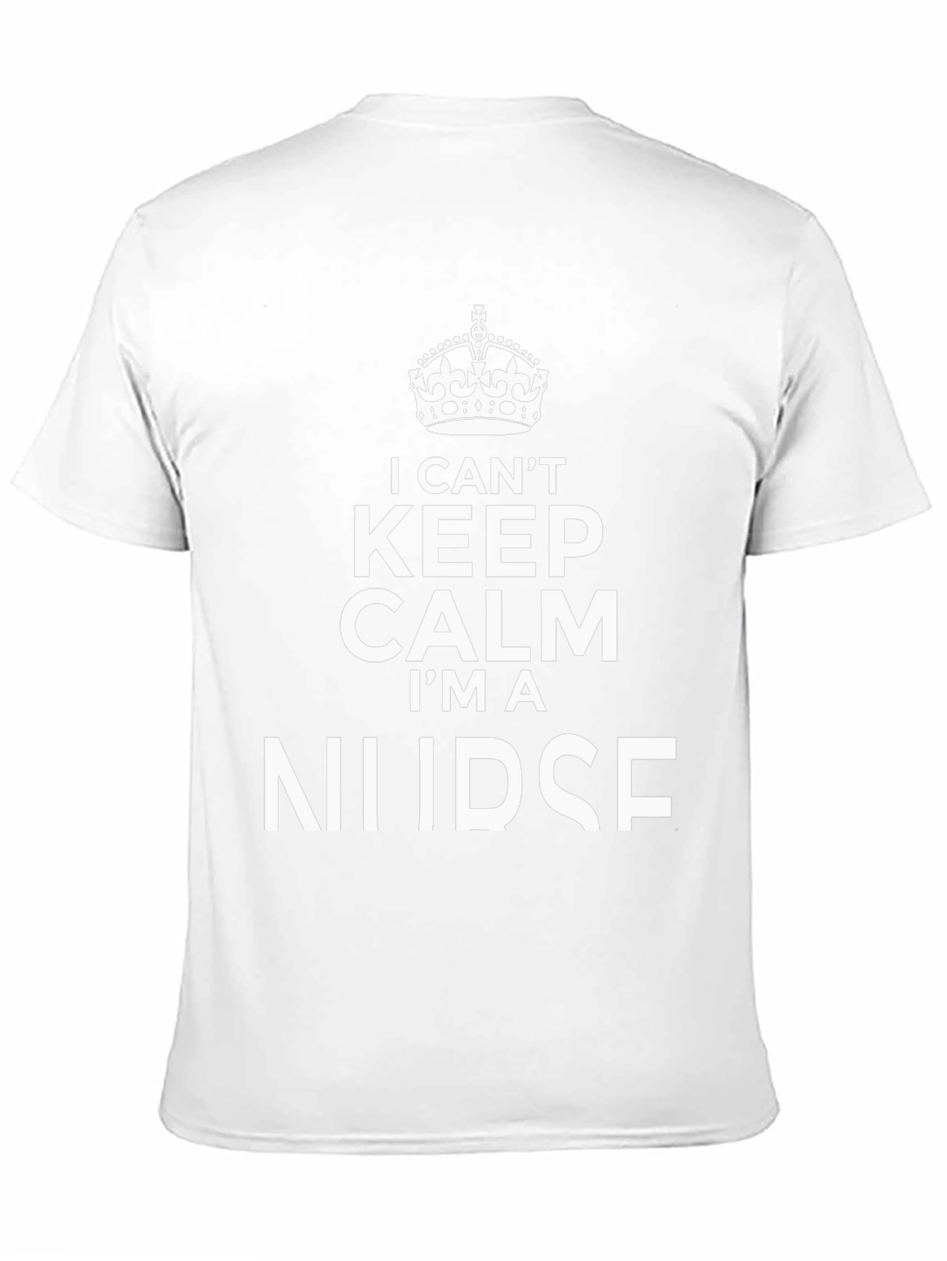 I Cant Keep Calm Im A Nurse T-Shirt