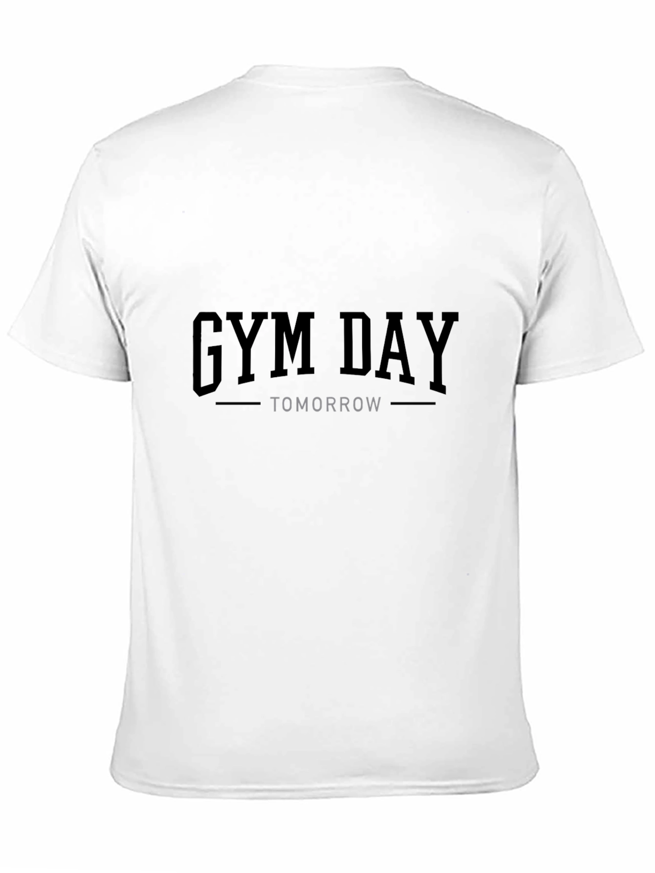 Gym Day Tomorrow Black T-Shirt