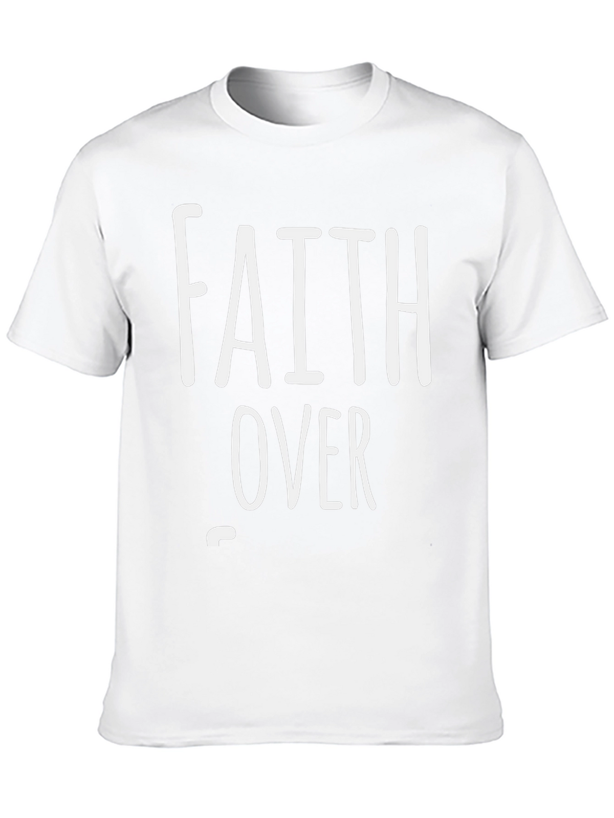 Faith Over Fear Graphic T-Shirt
