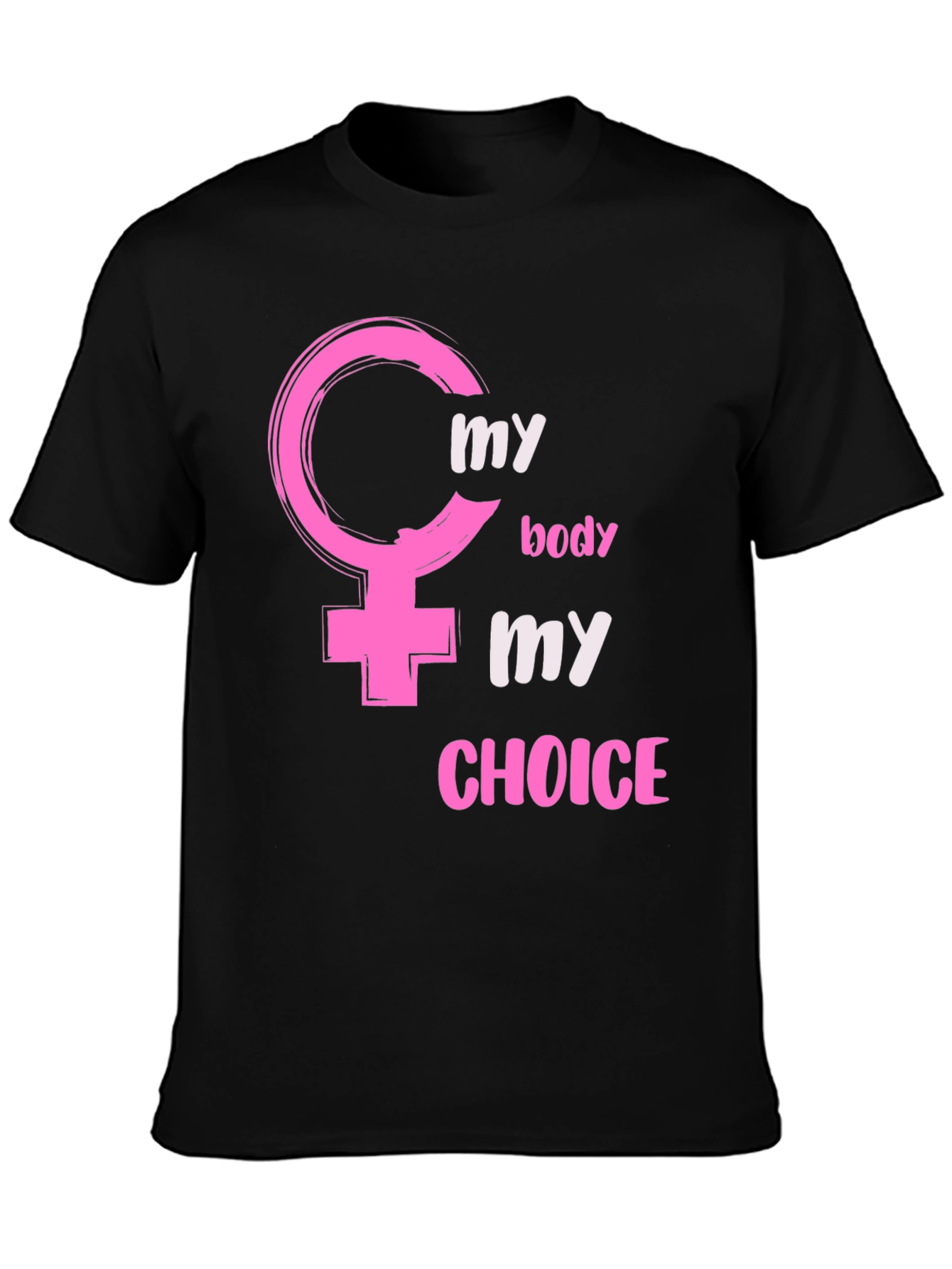 My Body My Choice Pro-Choice T-Shirt