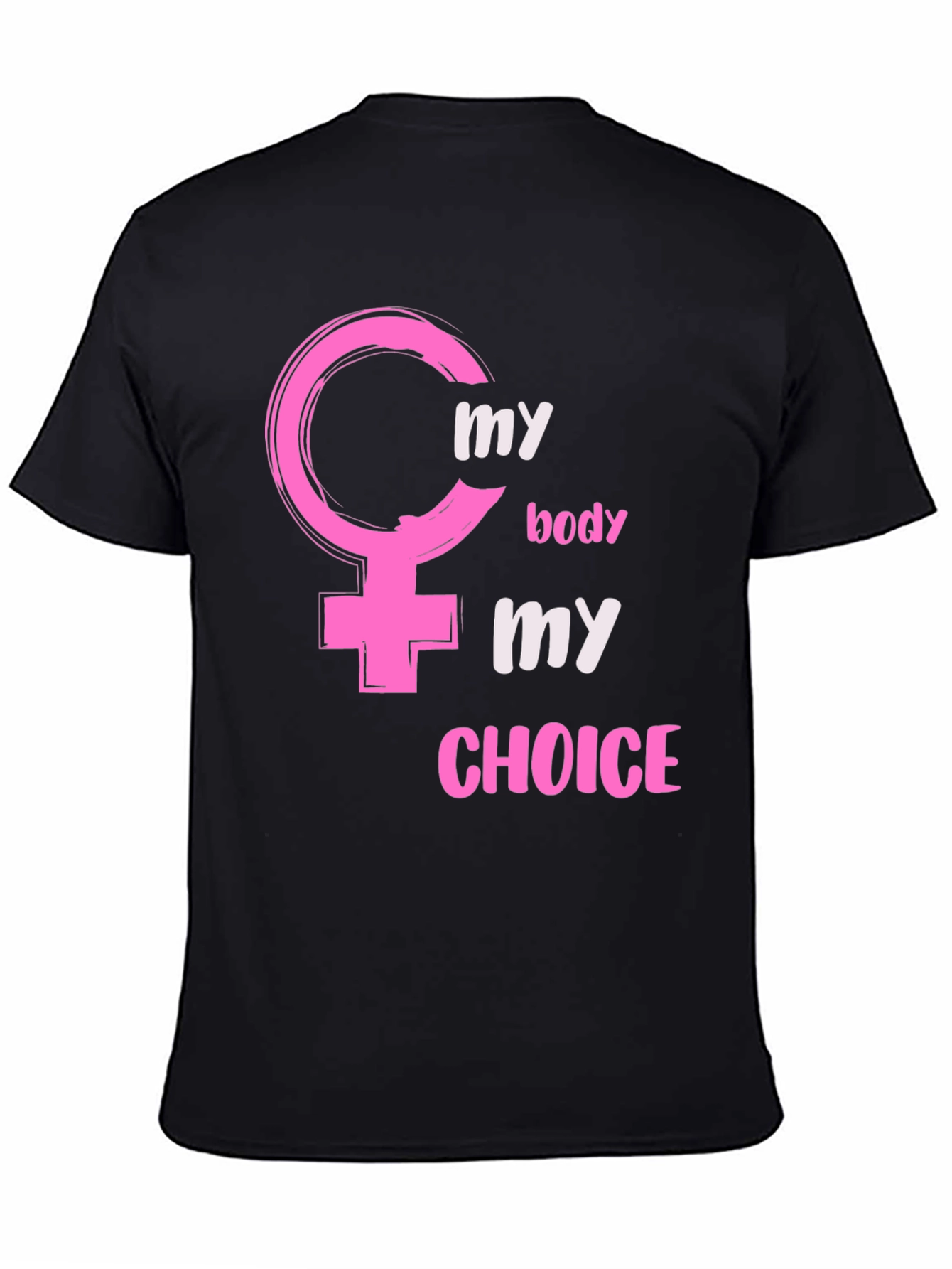 My Body My Choice Pro-Choice T-Shirt